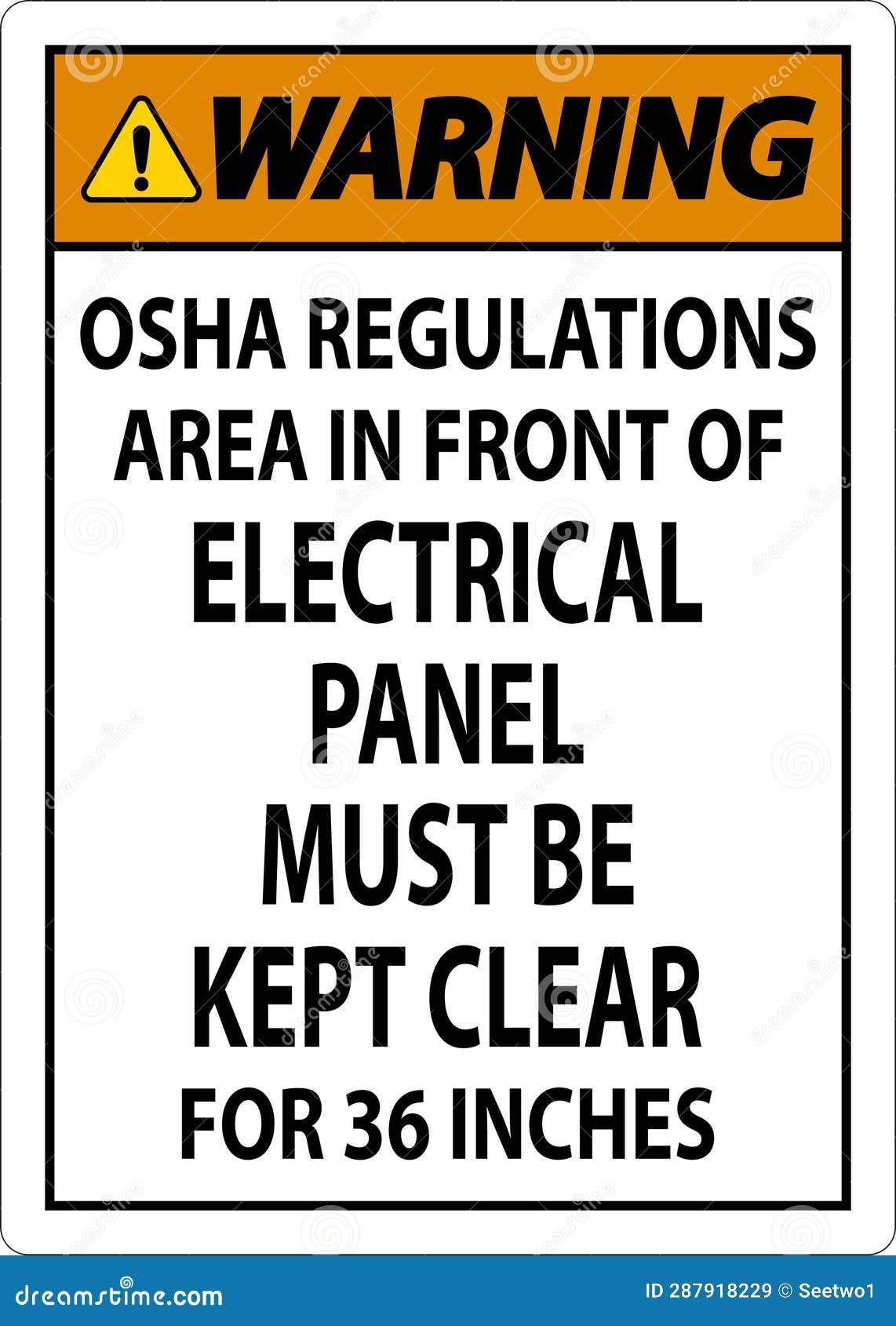 Warning Sign Osha Regulations Area in Front of Electrical Panel Must