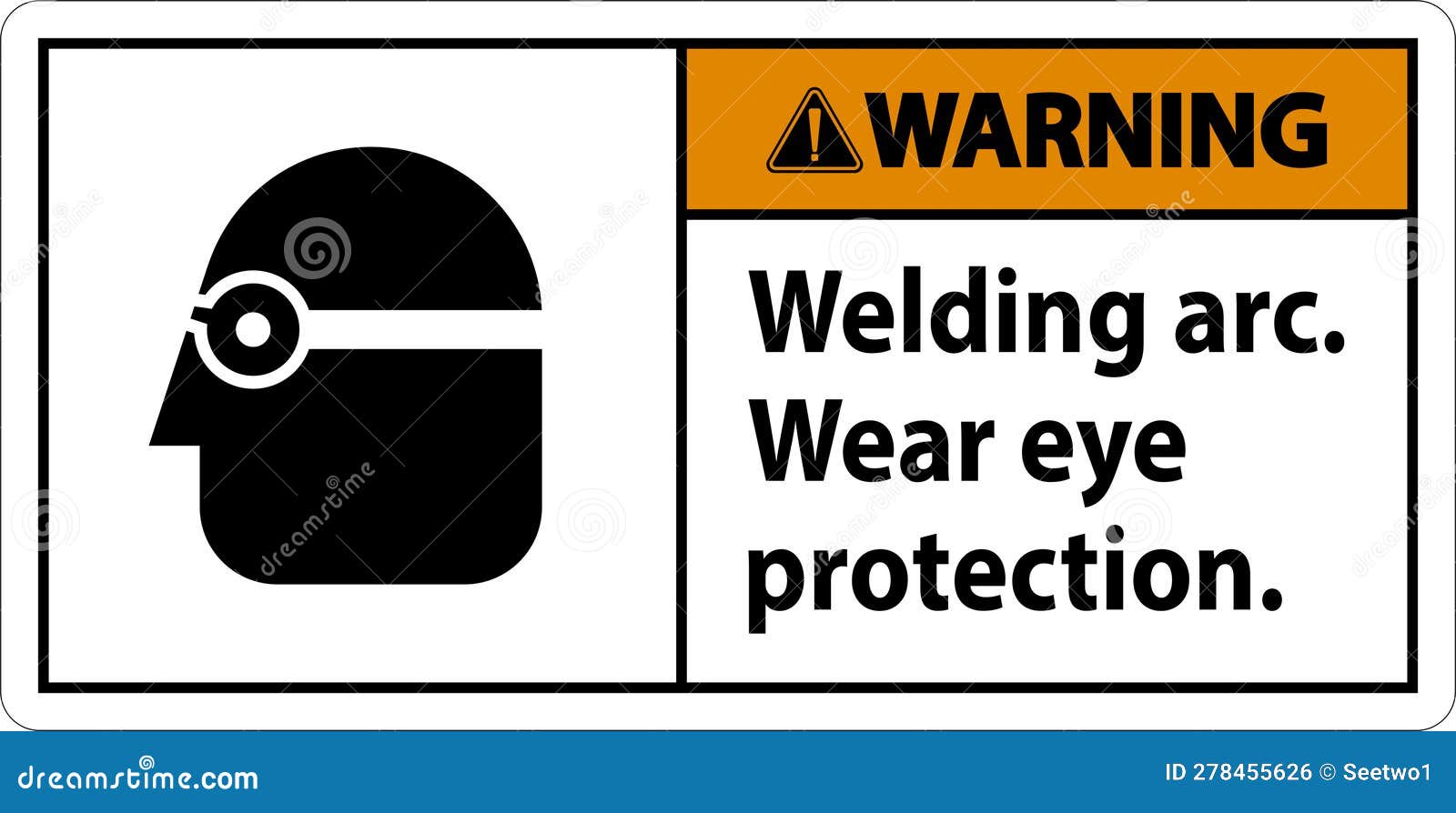Warning Welding Arc Wear Eye Protection Sign Stock Vector
