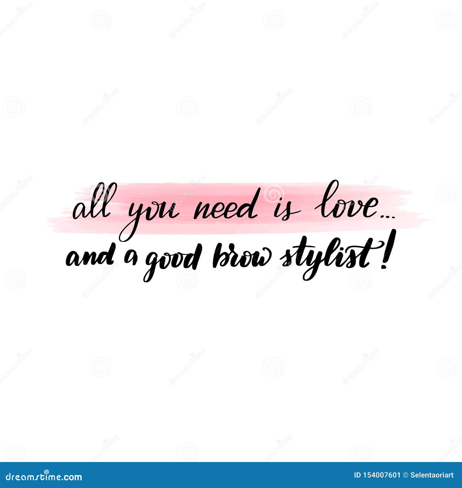 handwritten brush lettering all you need is love and a good brow stylist