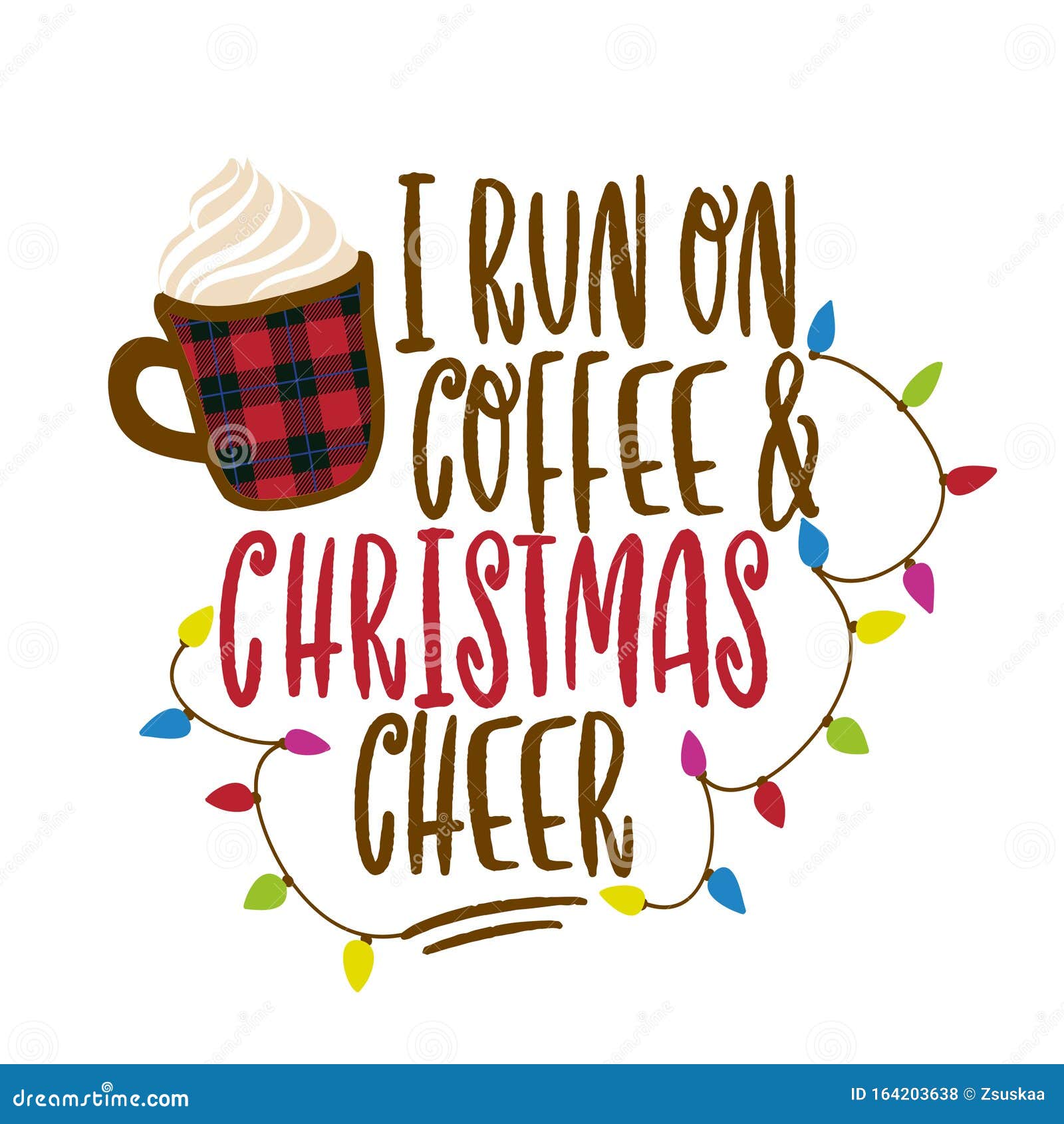 i run on coffee and christmas cheer - calligraphy phrase for christmas.