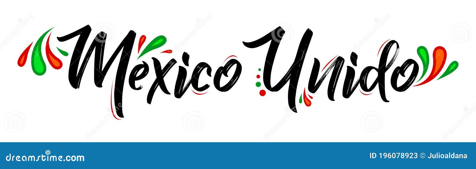 mexico unido united mexico spanish  text  , together celebration.