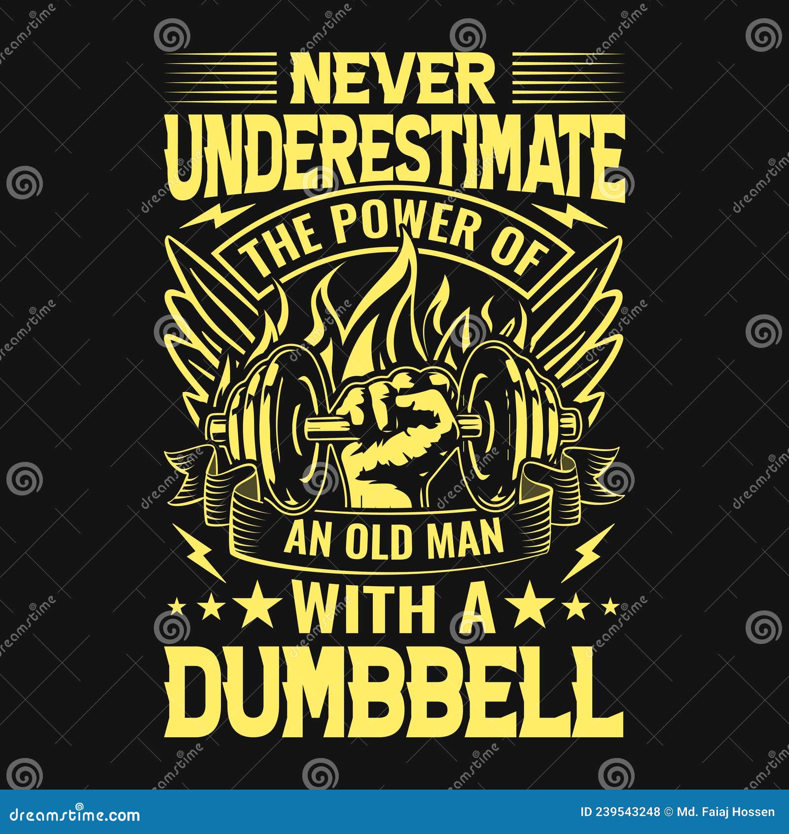 gym quote - never underestimate the power of an old man with a dumbbell -  t shirt 