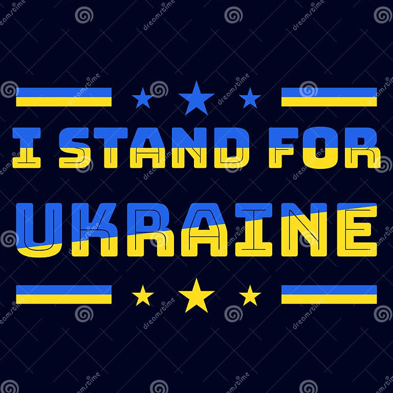 I Stand for Ukraine, Pray for Ukraine, Save Ukraine, Support Ukraine