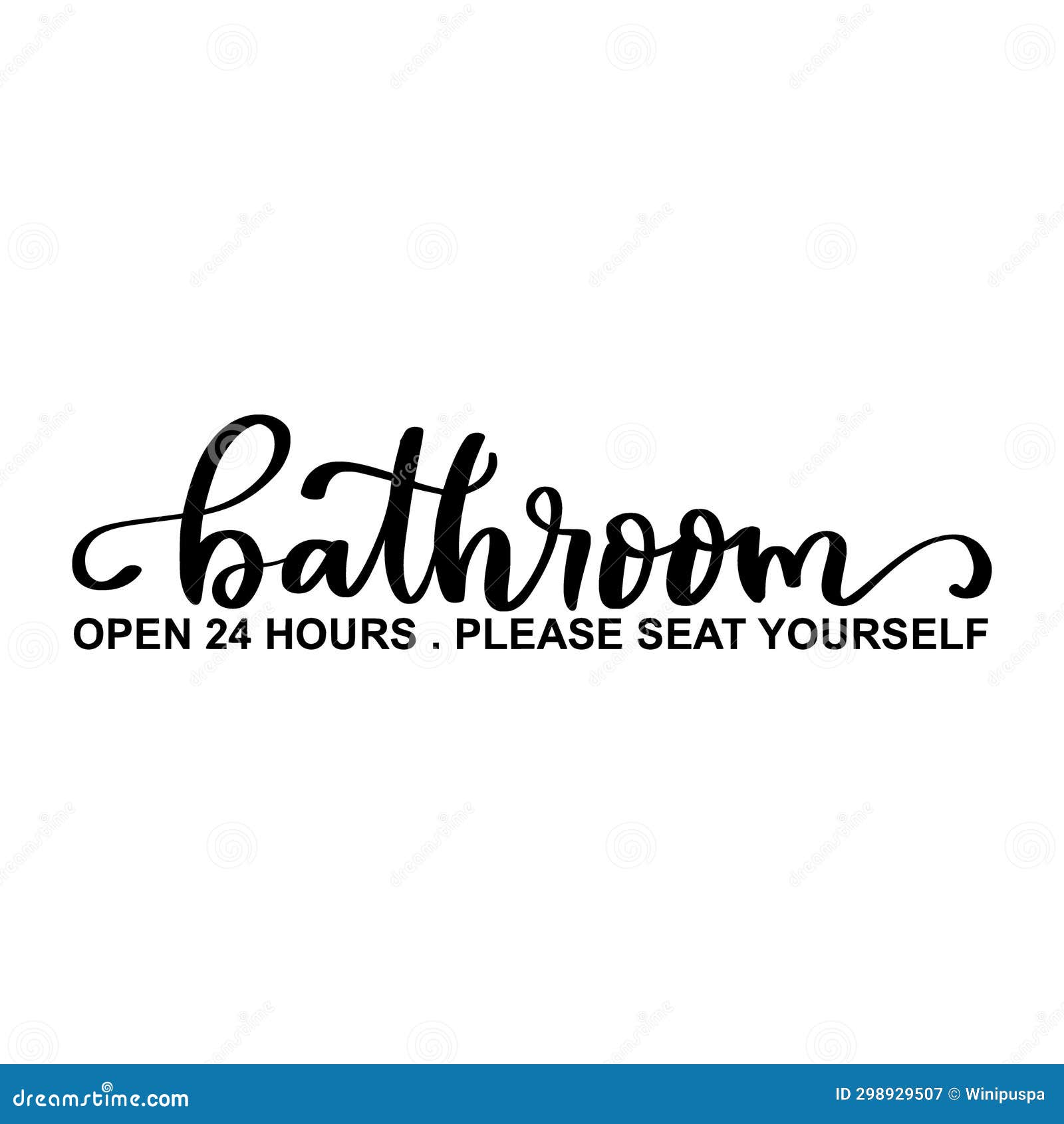 Funny Bathroom Quotes for a Sign or TShirt Design Stock Illustration