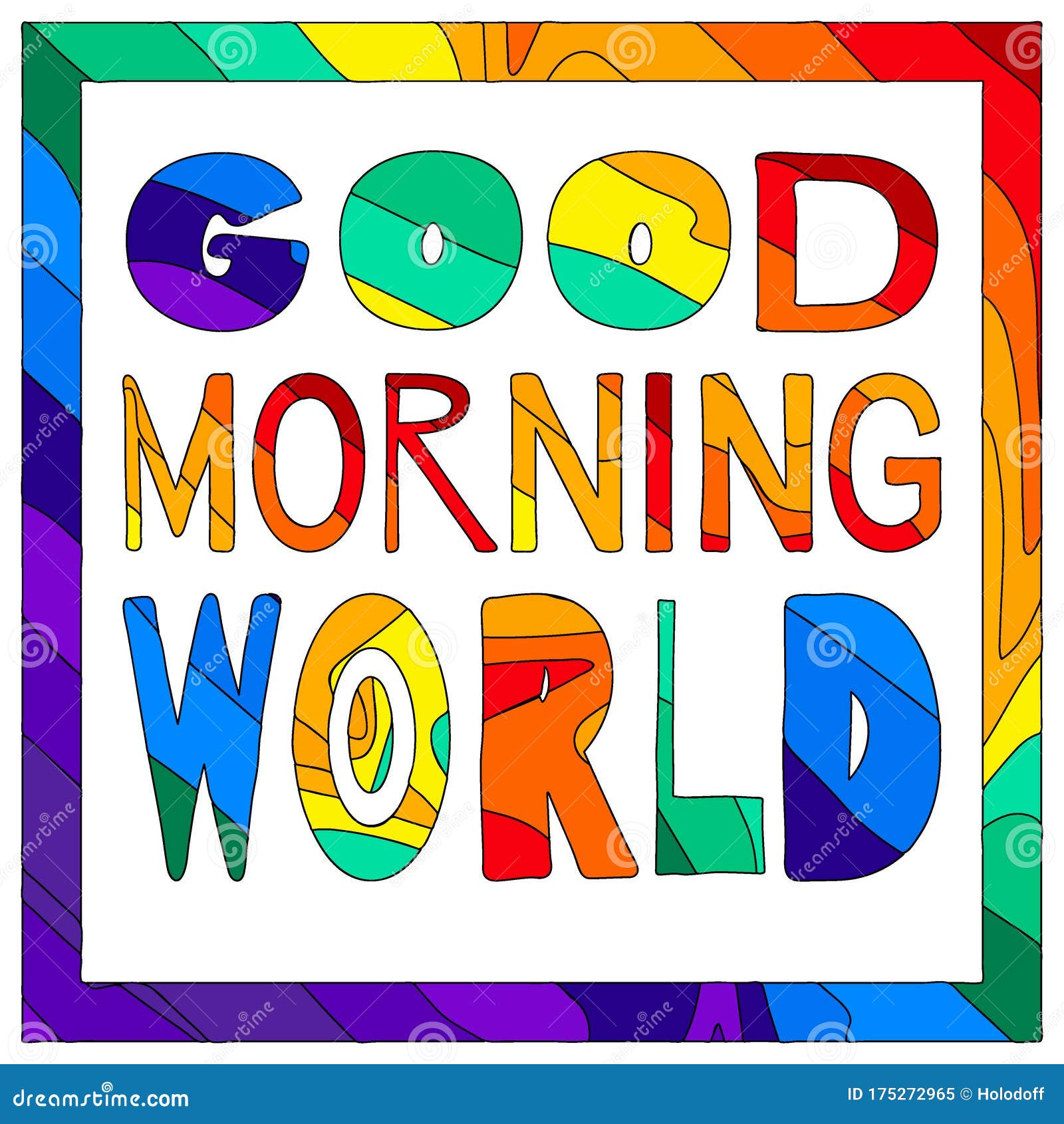 Good Morning World - Funny Cartoon Inscription and Colorful Frame. Stock Illustration - Illustration of symbols, morning: 175272965 Good Morning World - Funny Cartoon Inscription and Colorful Frame. Stock Illustration - Illustration of symbols, morning: 175272965