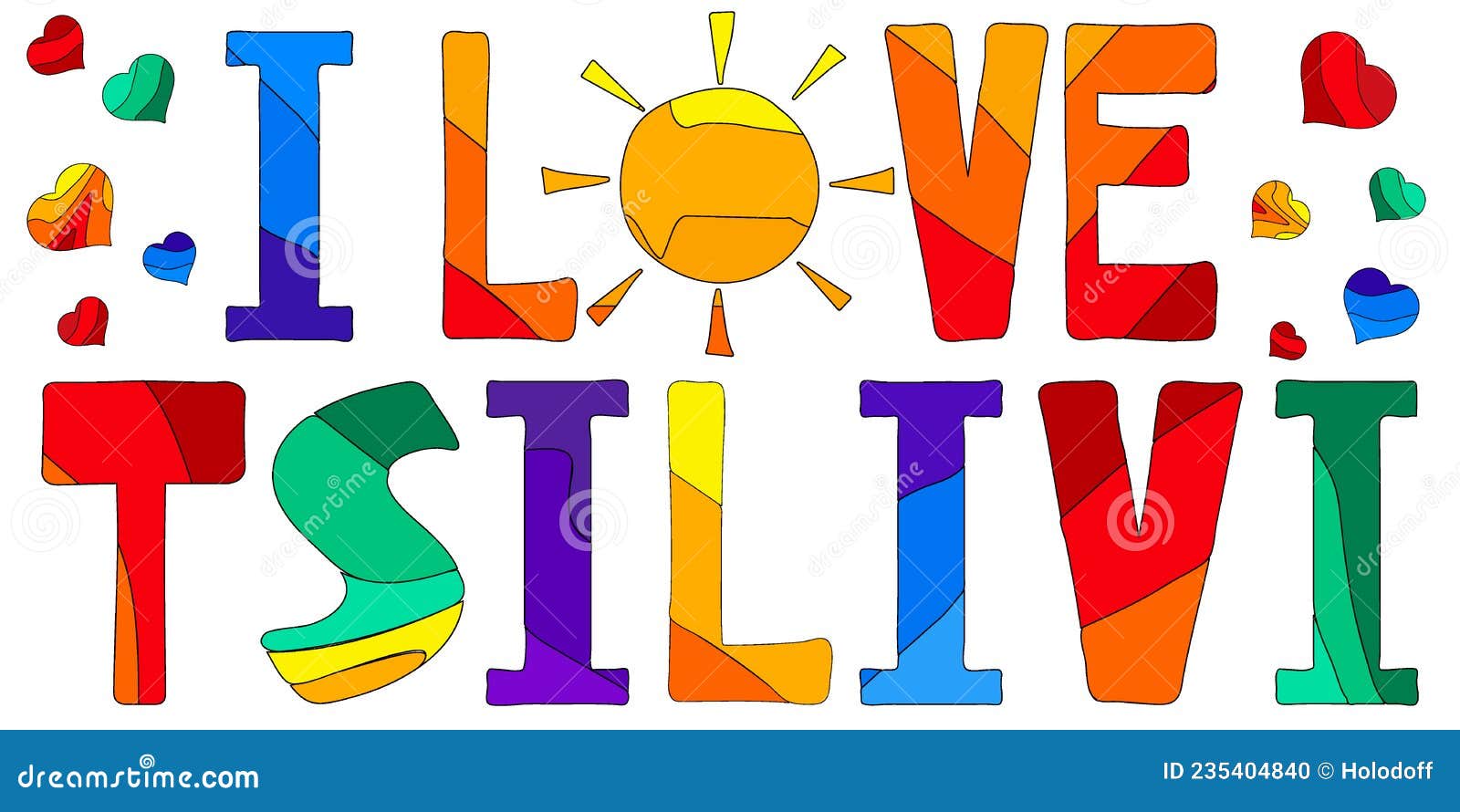 i love tsilivi - cute multicolored inscription. tsilivi, also known as planos