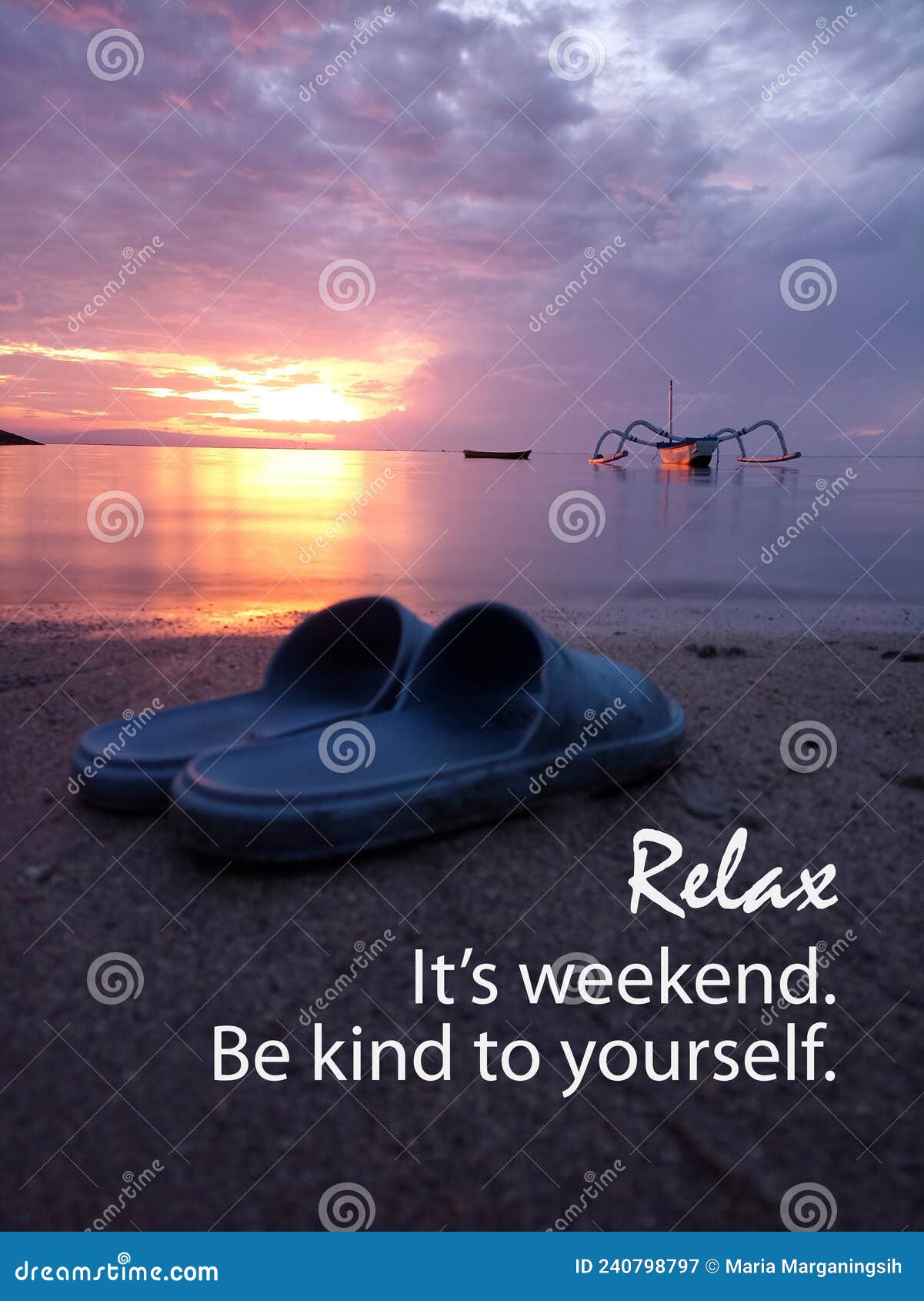 Broer vergeetachtig zelf Weekend Inspirational Words - Relax. it`s Weekend. Be Kind To Yourself.  with a Pair of Blue Sandals and Sunrise Background. Stock Image - Image of  motivational, begood: 240798797