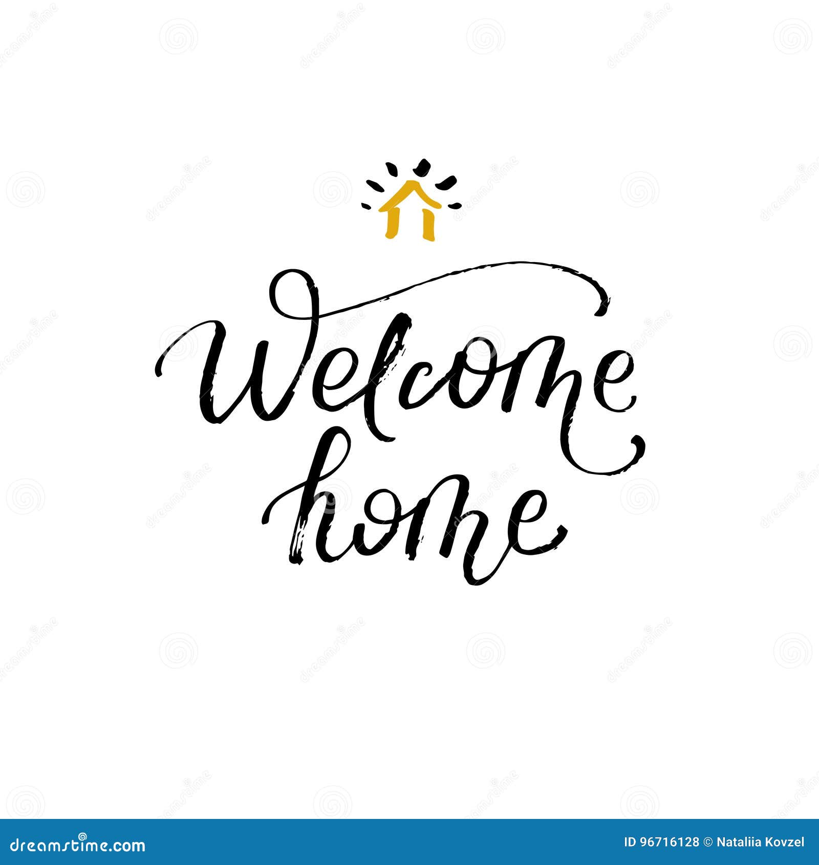 Welcome Home. Greeting Card with Calligraphy. Hand Drawn Design Element