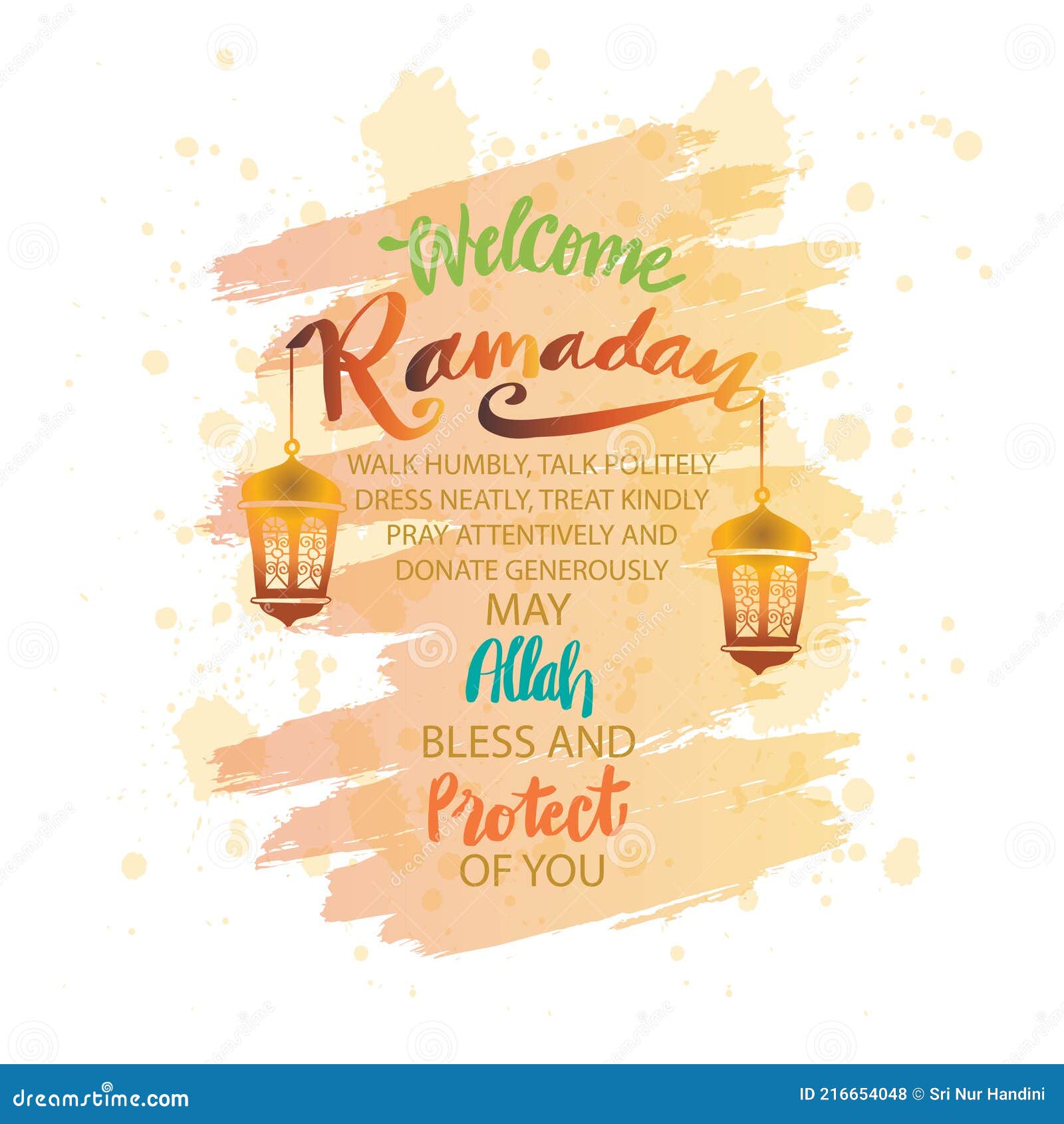 welcome ramadan, walk humbly, talk politely, dress neatly, treat kindly, pray attentively, donate generously,  may allah bless and