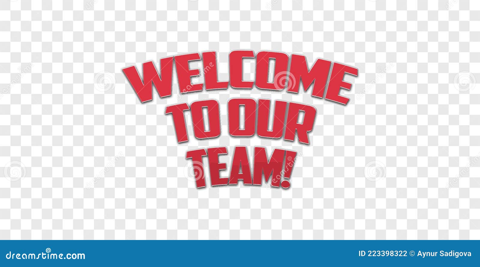 Welcome To Our Team.Advertising Sign. Vector Stock Illustration Stock ...