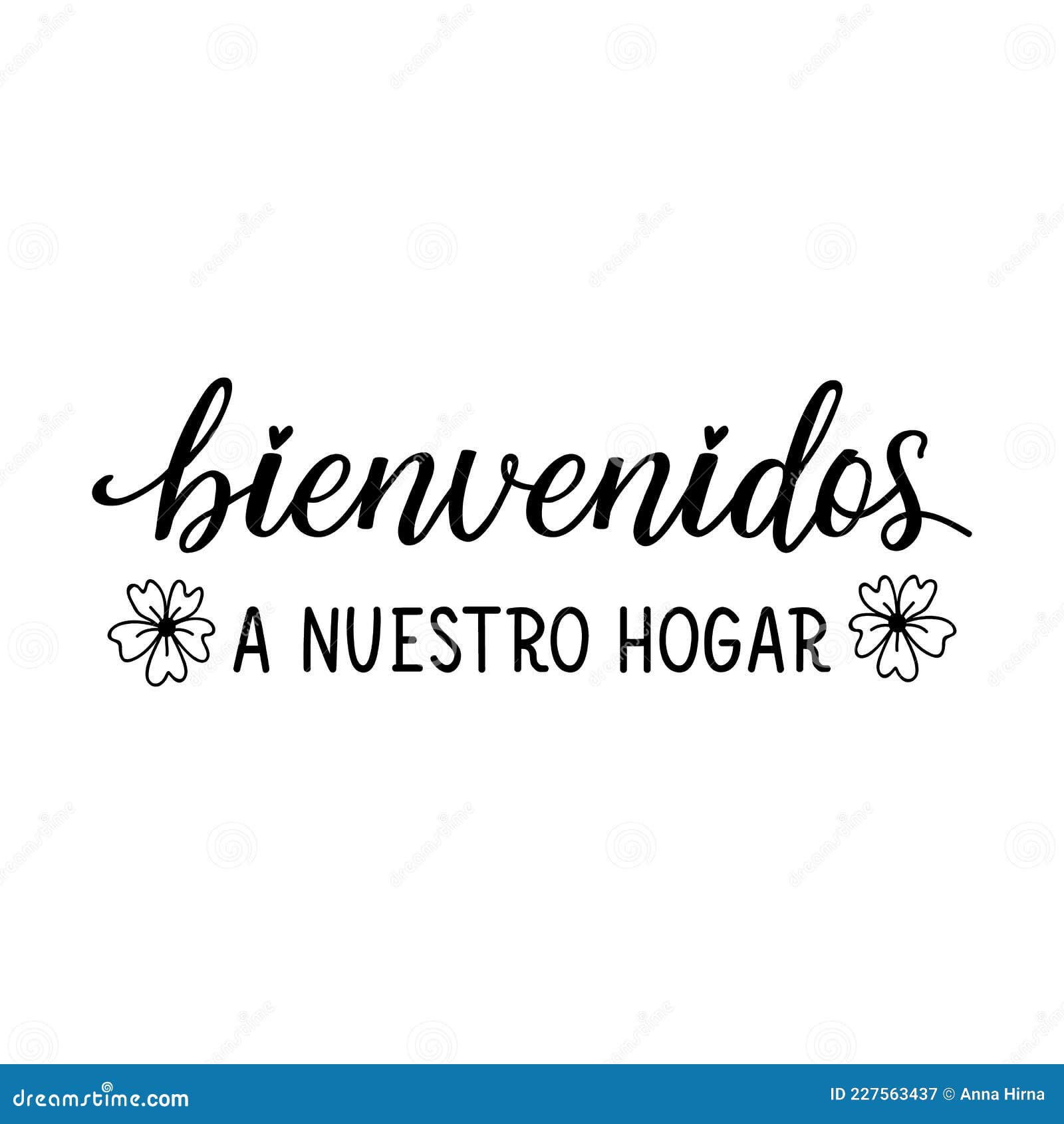 welcome to our home - in spanish. lettering. ink . modern brush calligraphy. bienvenidos a nuestro hogar