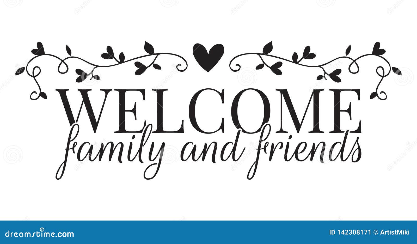 welcome family and friends, wall decals, wording 