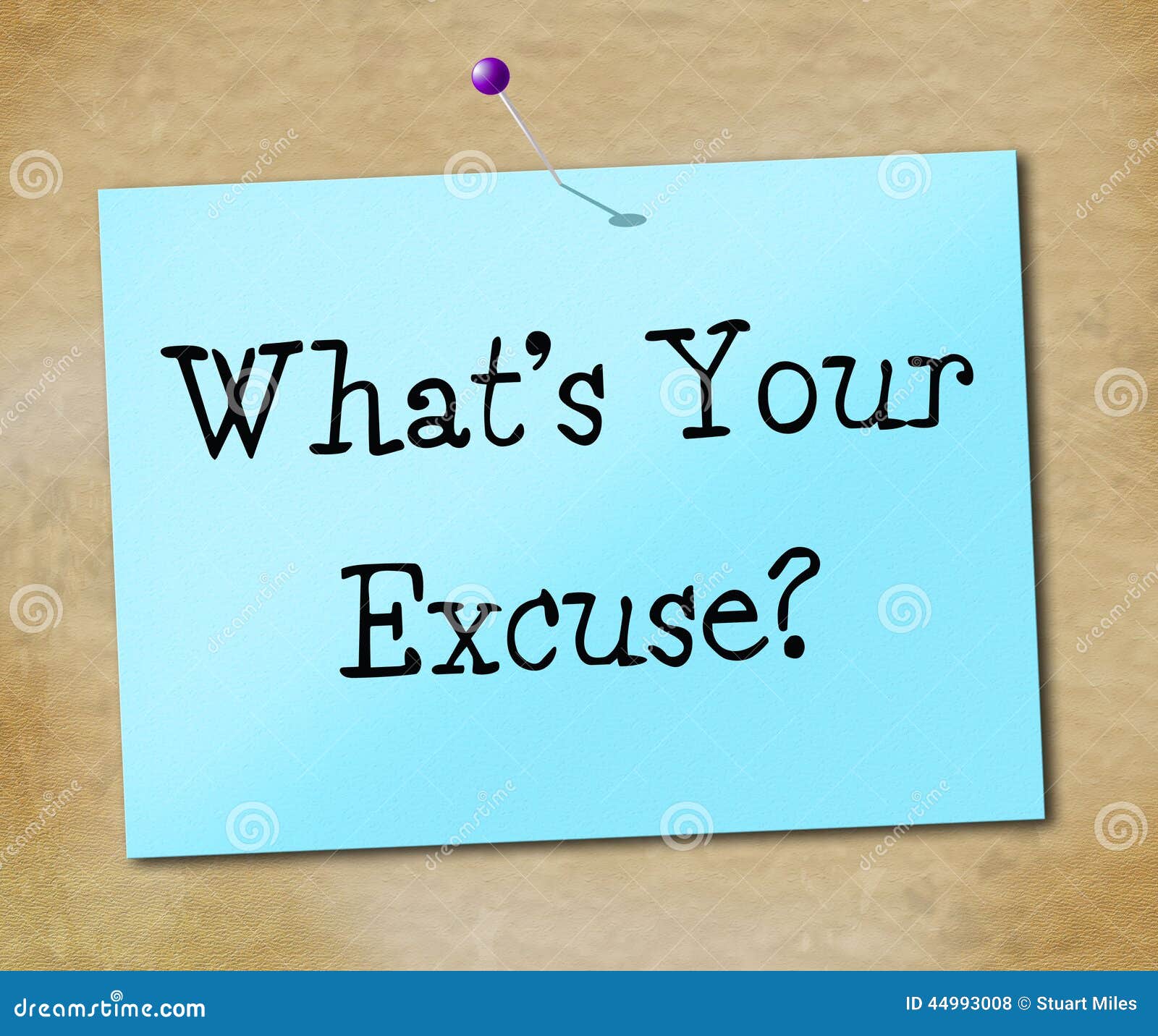 What S Your Excuse Means Dont Give Up and Succeed Stock Illustration