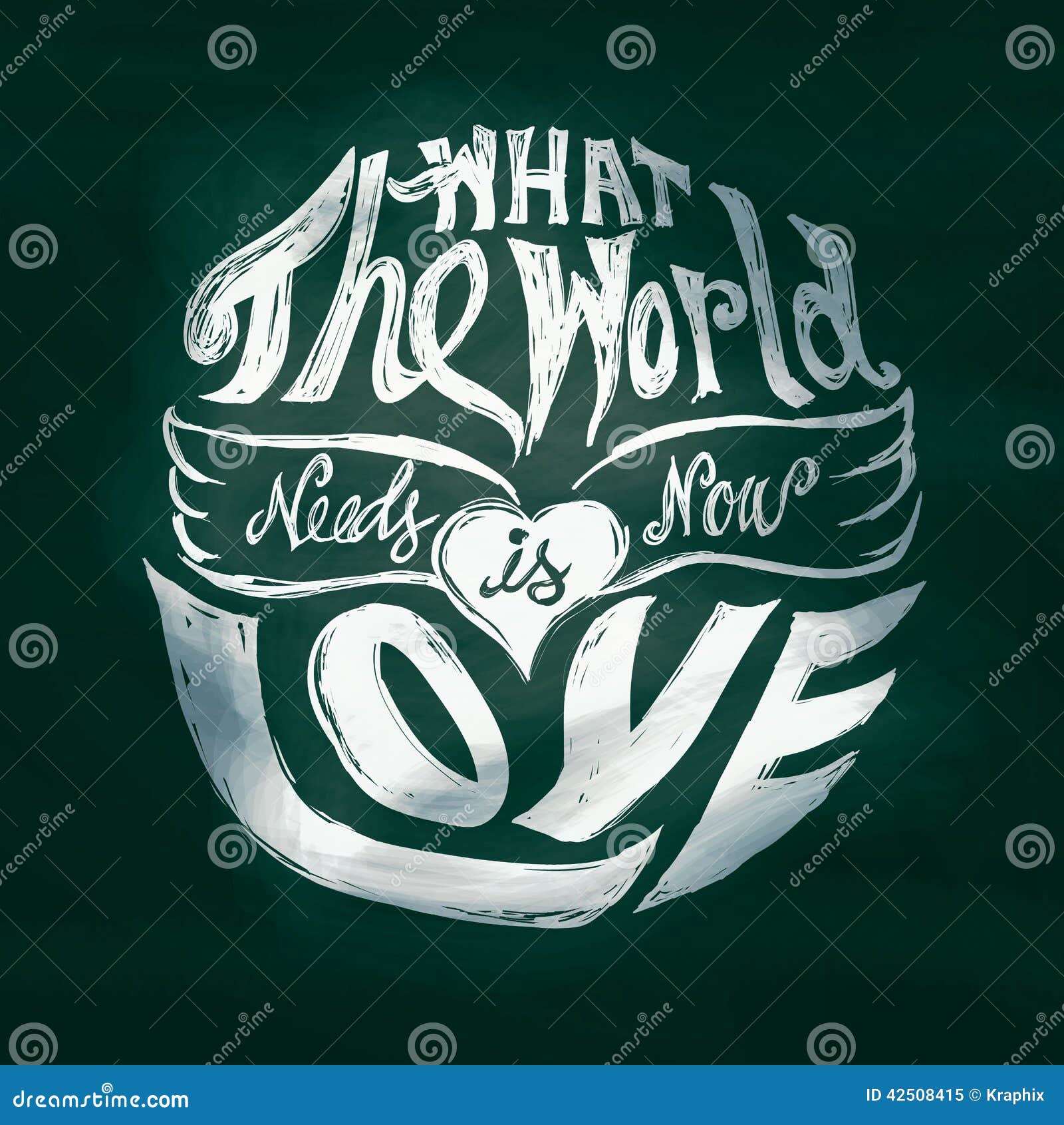 What The World Needs Now Is Love Lettering Art In Circle 