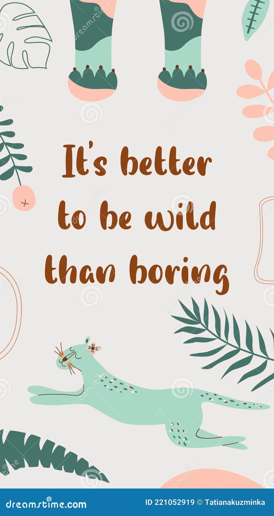 Wild Quote, Wild Animal, Safari Leopard. Wild Phrase for Social Net Story.  Tropical Banner Inspirational Wild Words. Stock Illustration - Illustration  of template, safari: 221052919