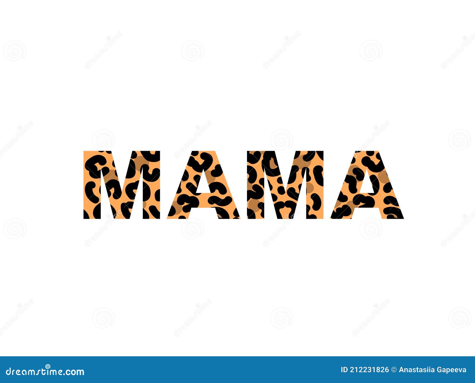 Word Mama with Leopard Print a White Background for Poster or Banner. Vector Illustration Stock Vector - Illustration poster, 212231826