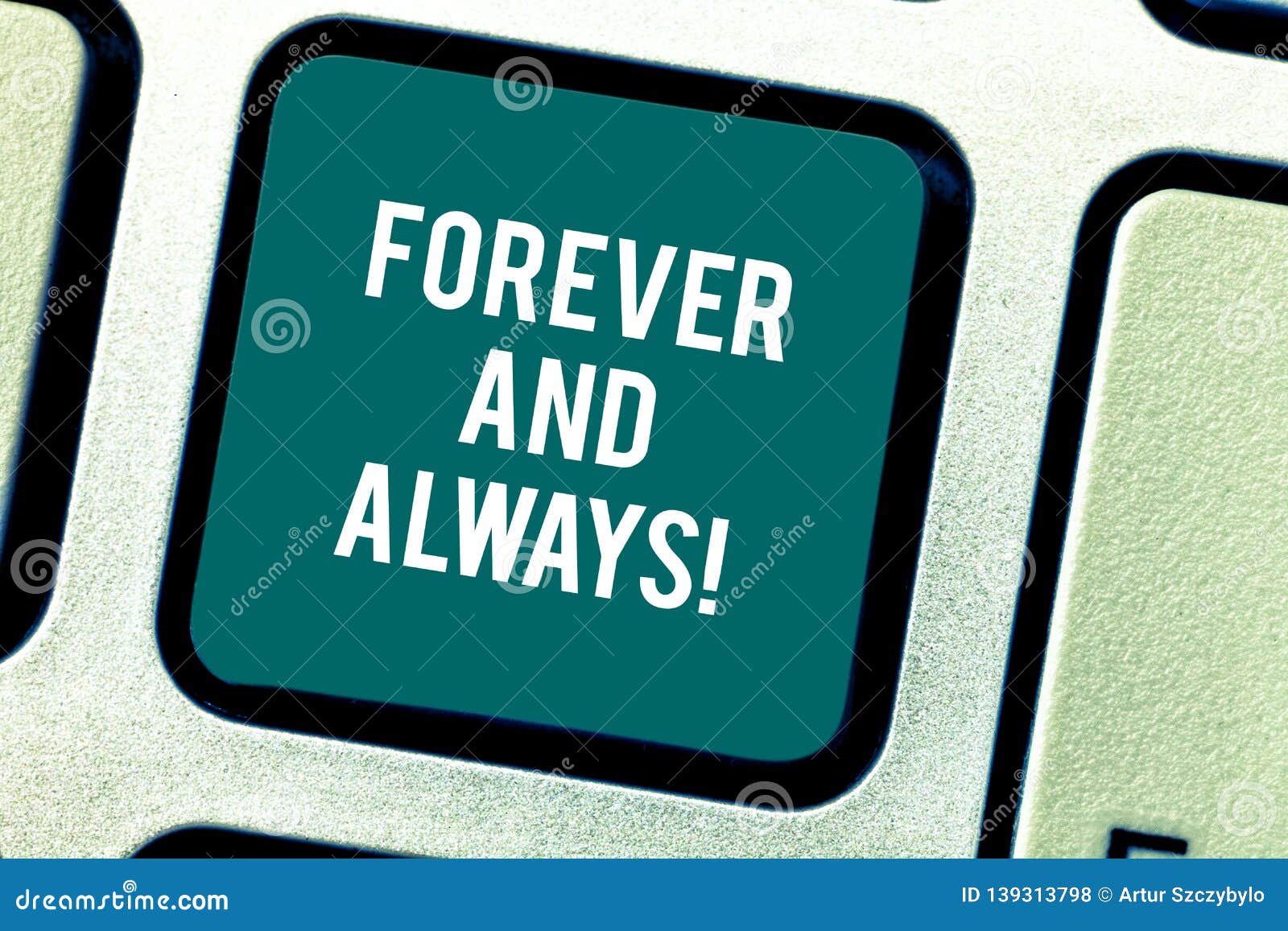 word writing text forever and always. business concept for means continuously at all relevant times and still keyboard