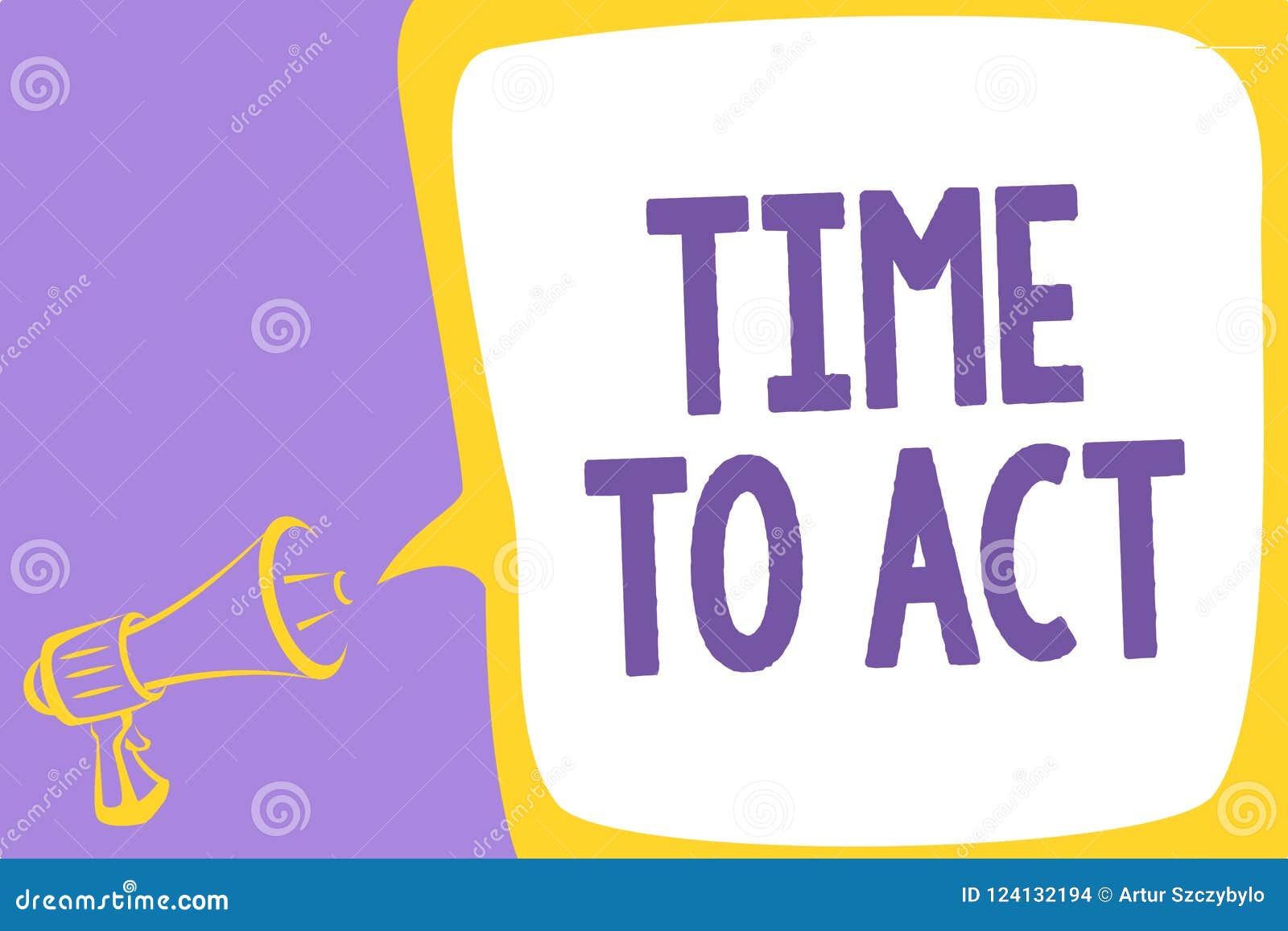 word writing text time to act. business concept for do it now response immediately something need to be done megaphone loudspeaker