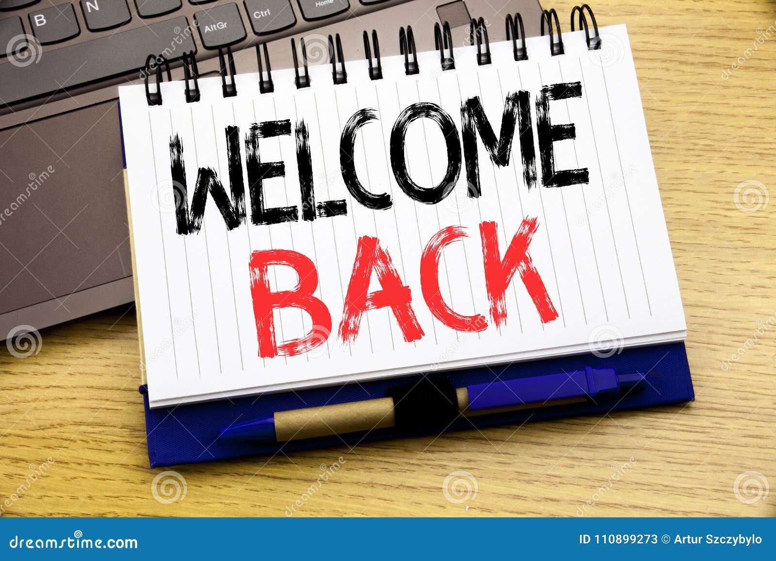 Word, Writing Welcome Back. Business Concept For Emotion Greeting