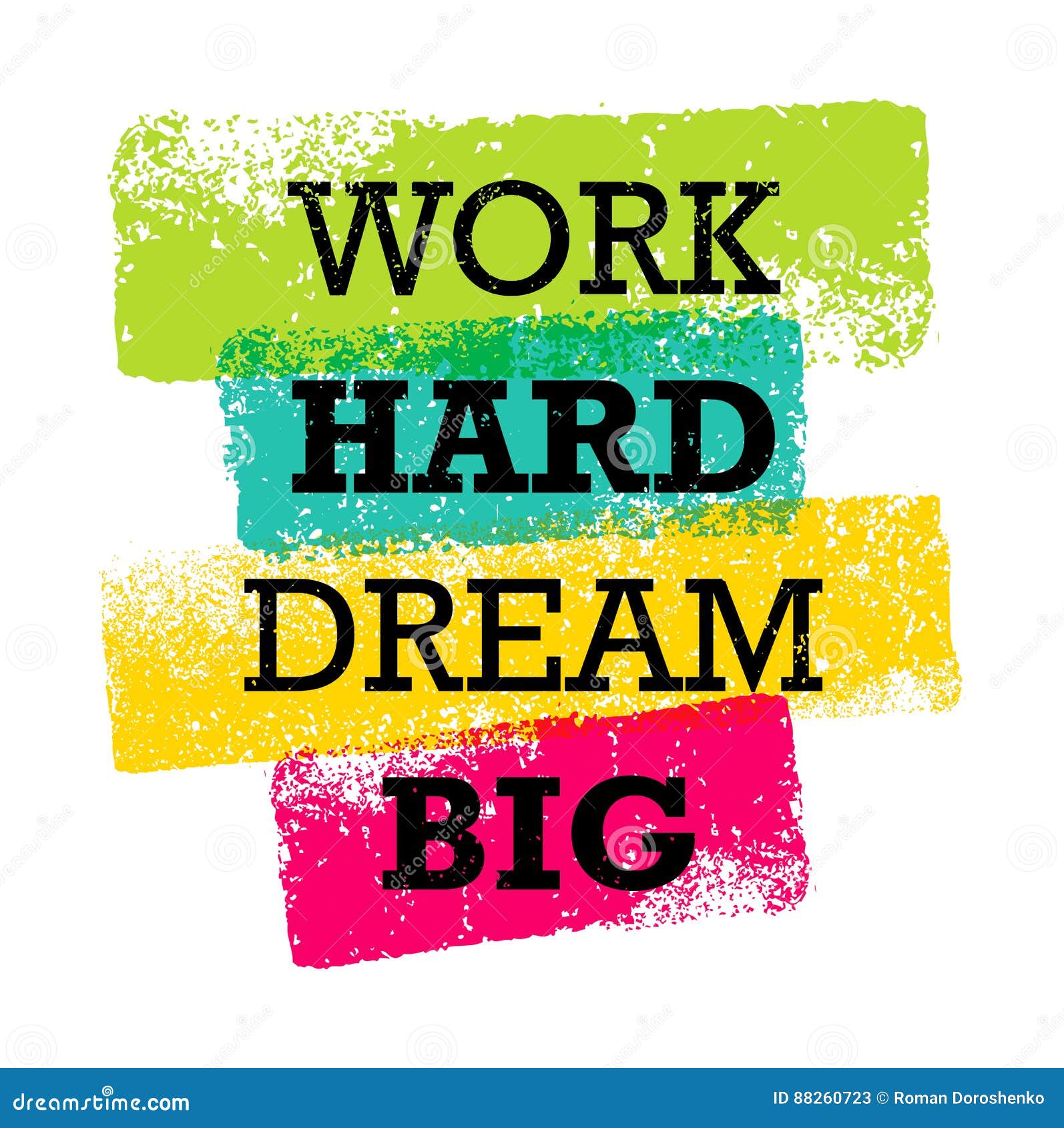 Work Hard Dream Big Creative Motivation Quote. Bright Brush Vector Typography Banner Print