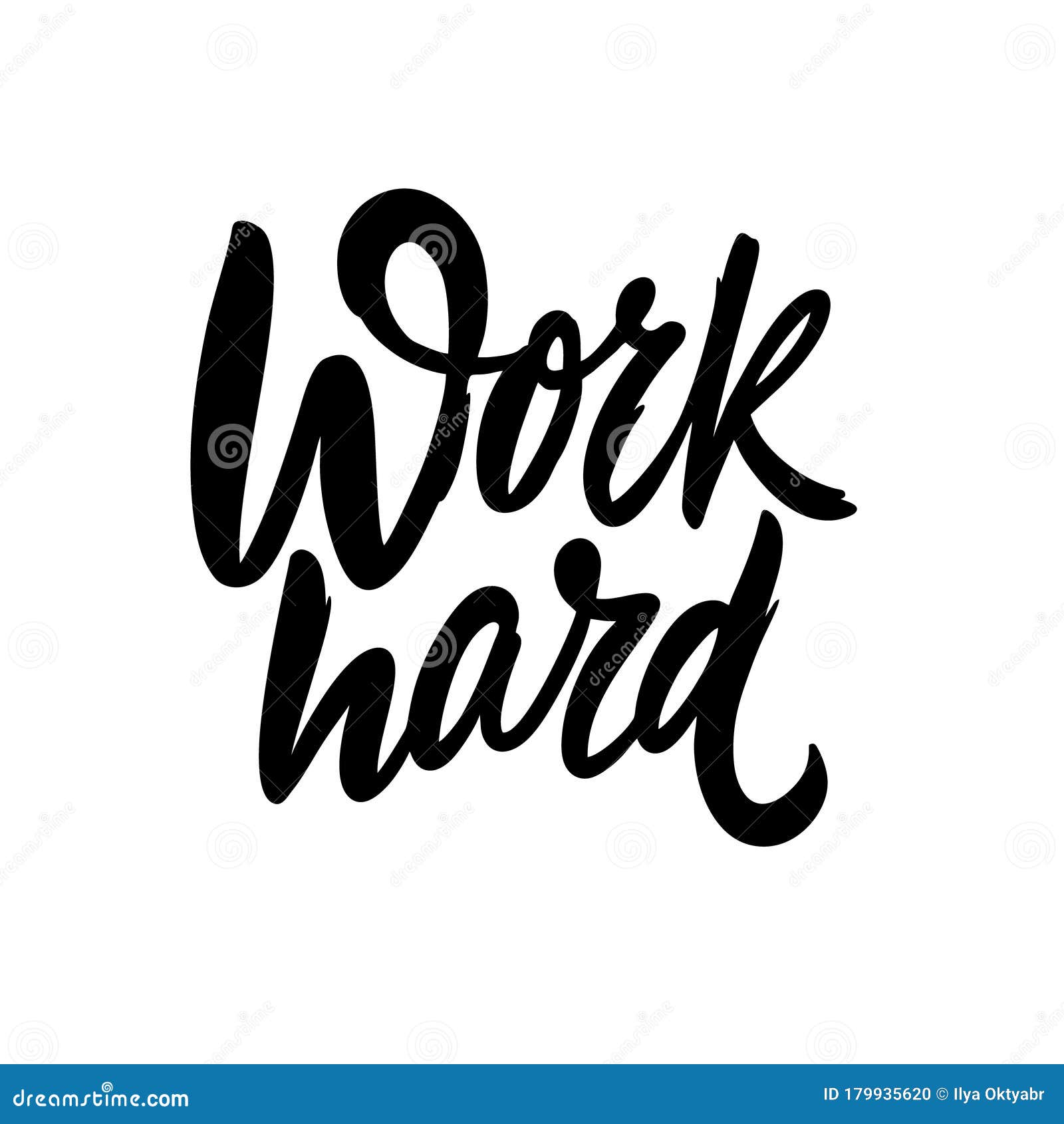 Work Hard Phrase. Hand Written Lettering. Black Color Text. Vector ...