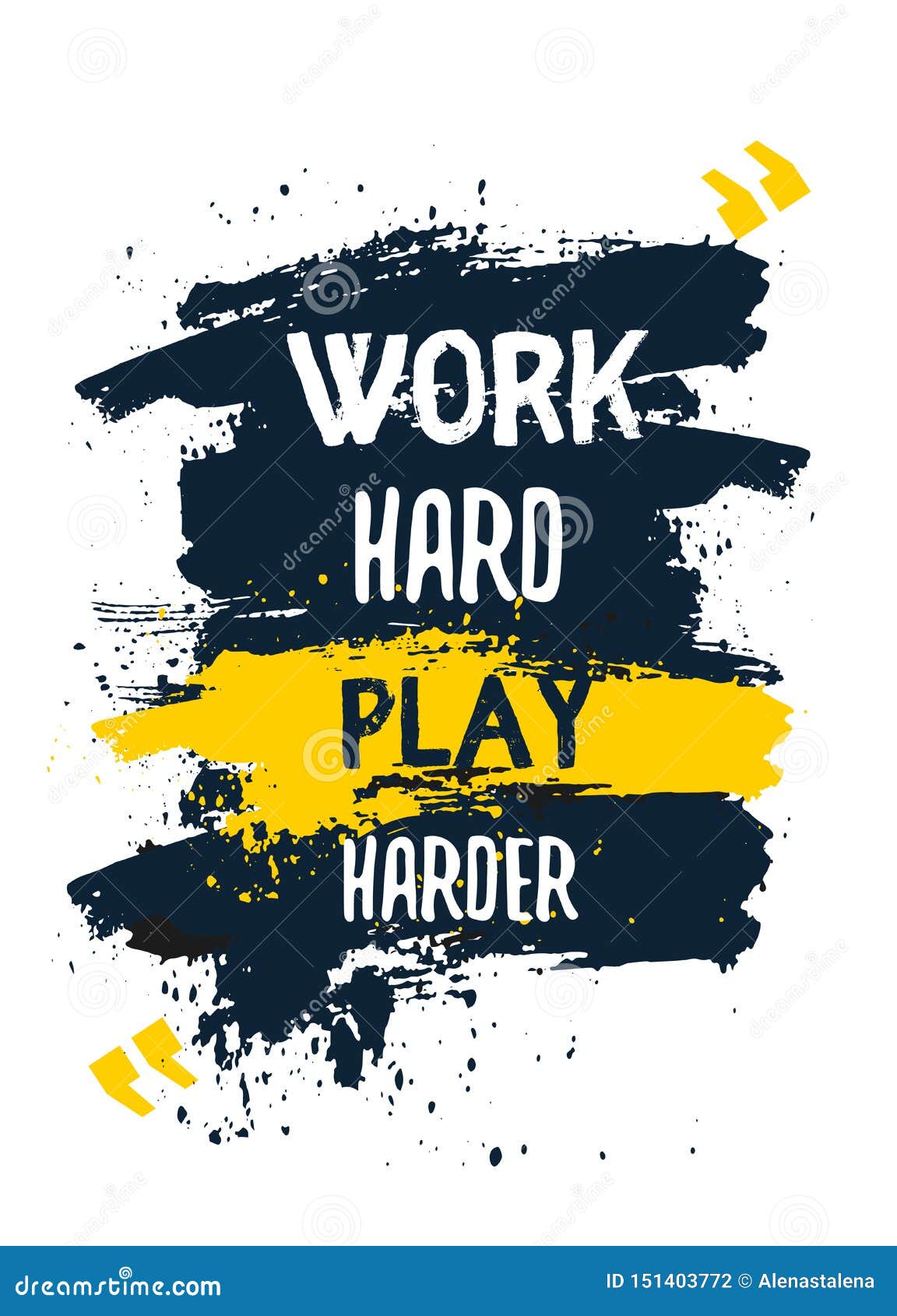 Work Hard Play Harder Poster Quote. Typography Motivation Concept on Dark  Background Stock Vector - Illustration of motto, isolated: 151403772