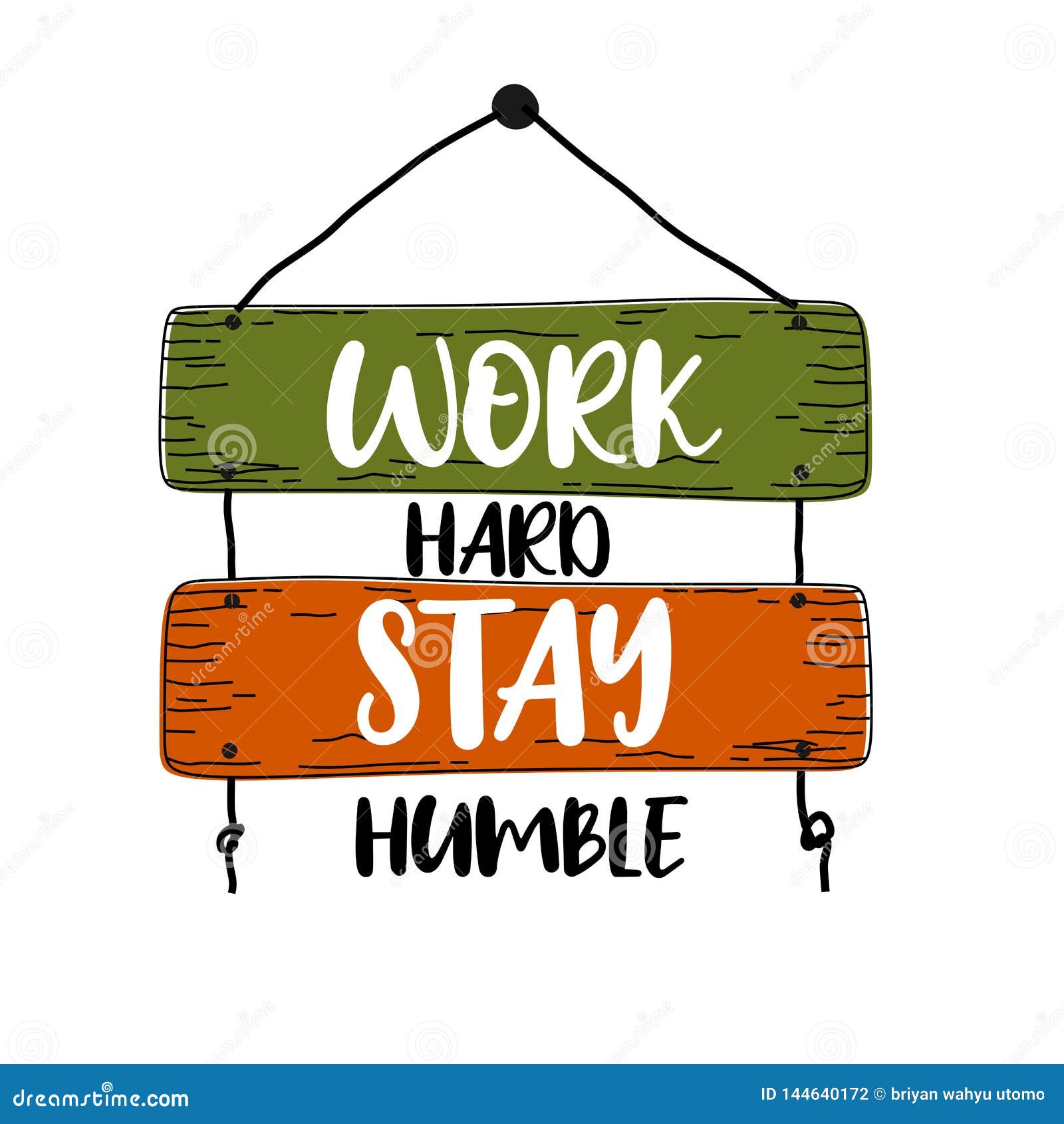 Work Hard Stay Humble. Premium Motivational Quote. Typography Quote. Vector  Quote With Background Stock Vector - Illustration Of Font, Cafe: 144640172