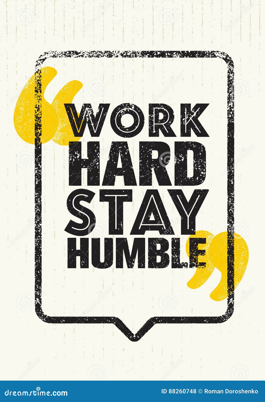 work hard stay humble motivation quote. creative  typography poster concept