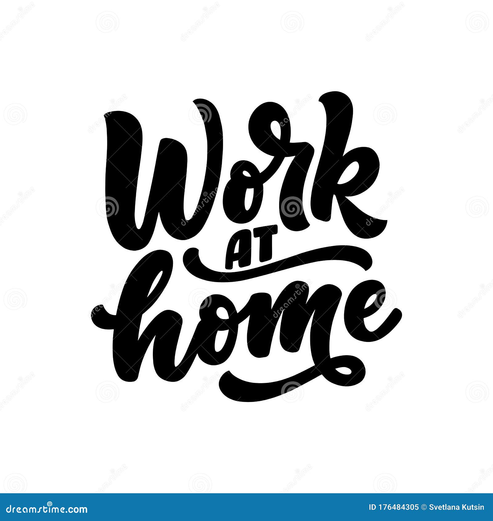 work at home slogan - lettering typography poster with text for self quarine time. hand drawn motivation card . vintage