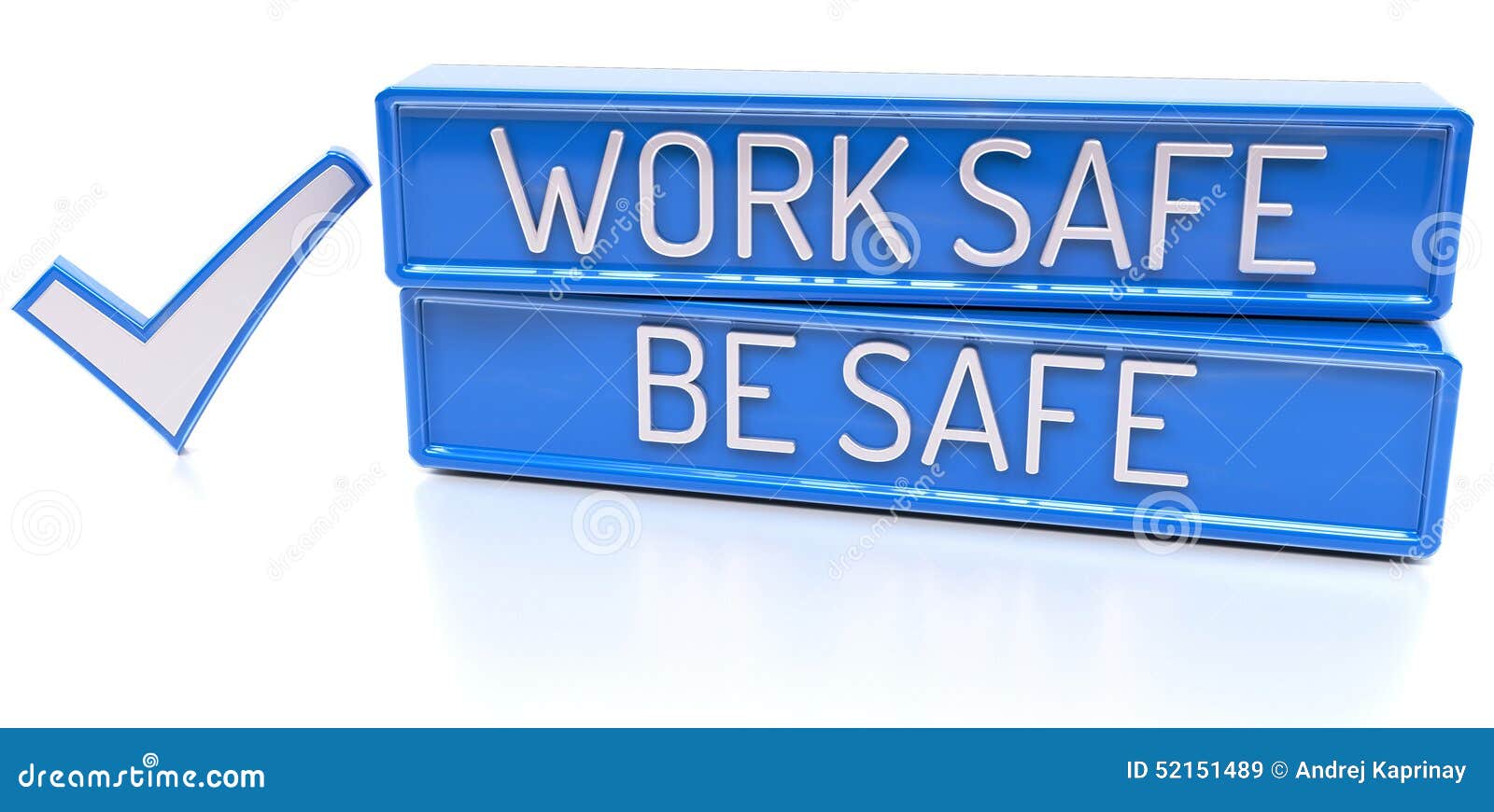 work safe be safe - 3d banner,  on white background