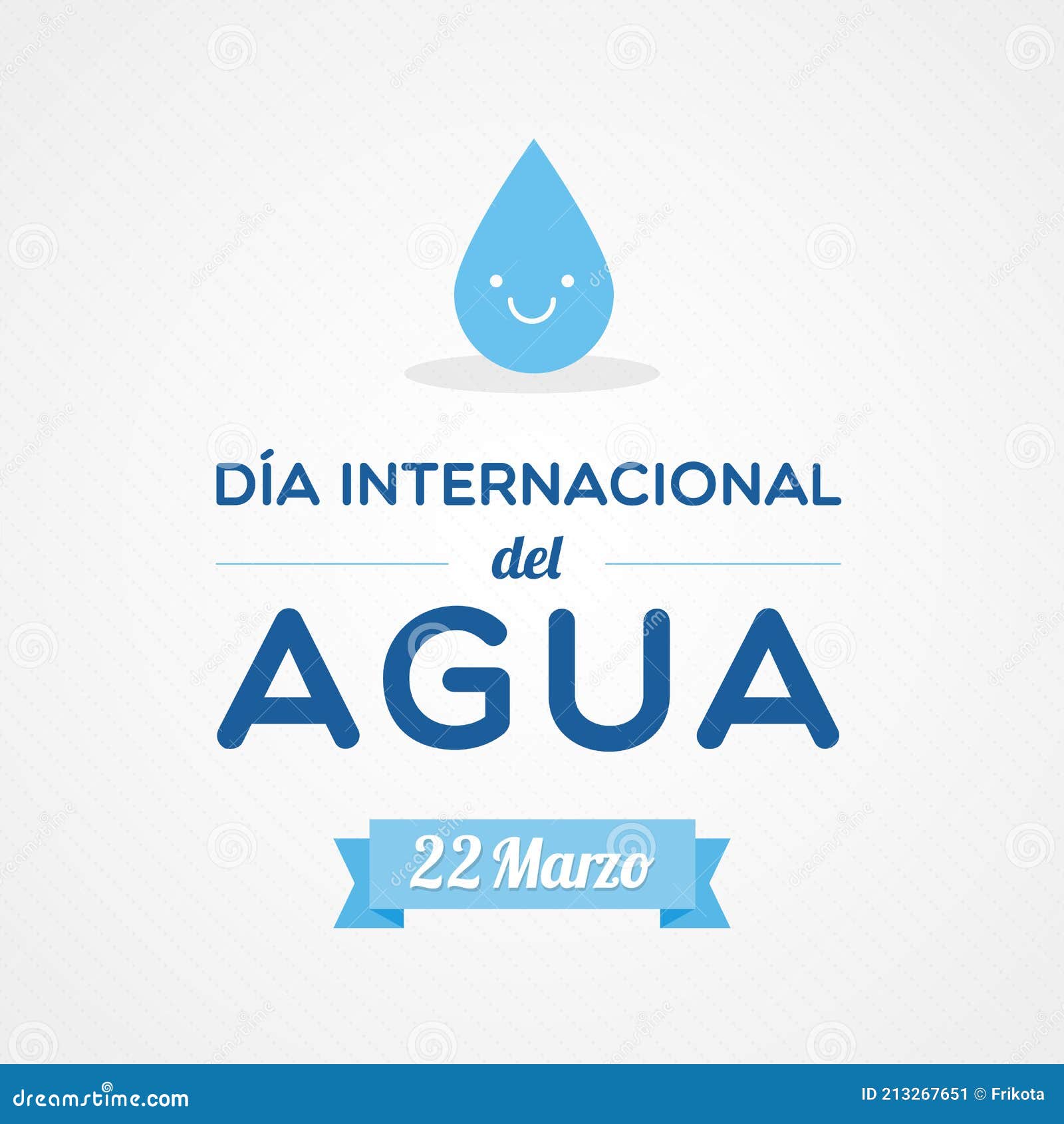 world water day. march 22. spanish. dia internacional del agua.  , flat 