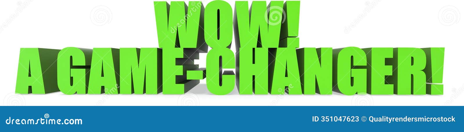 wow! a game changer!, 3d text