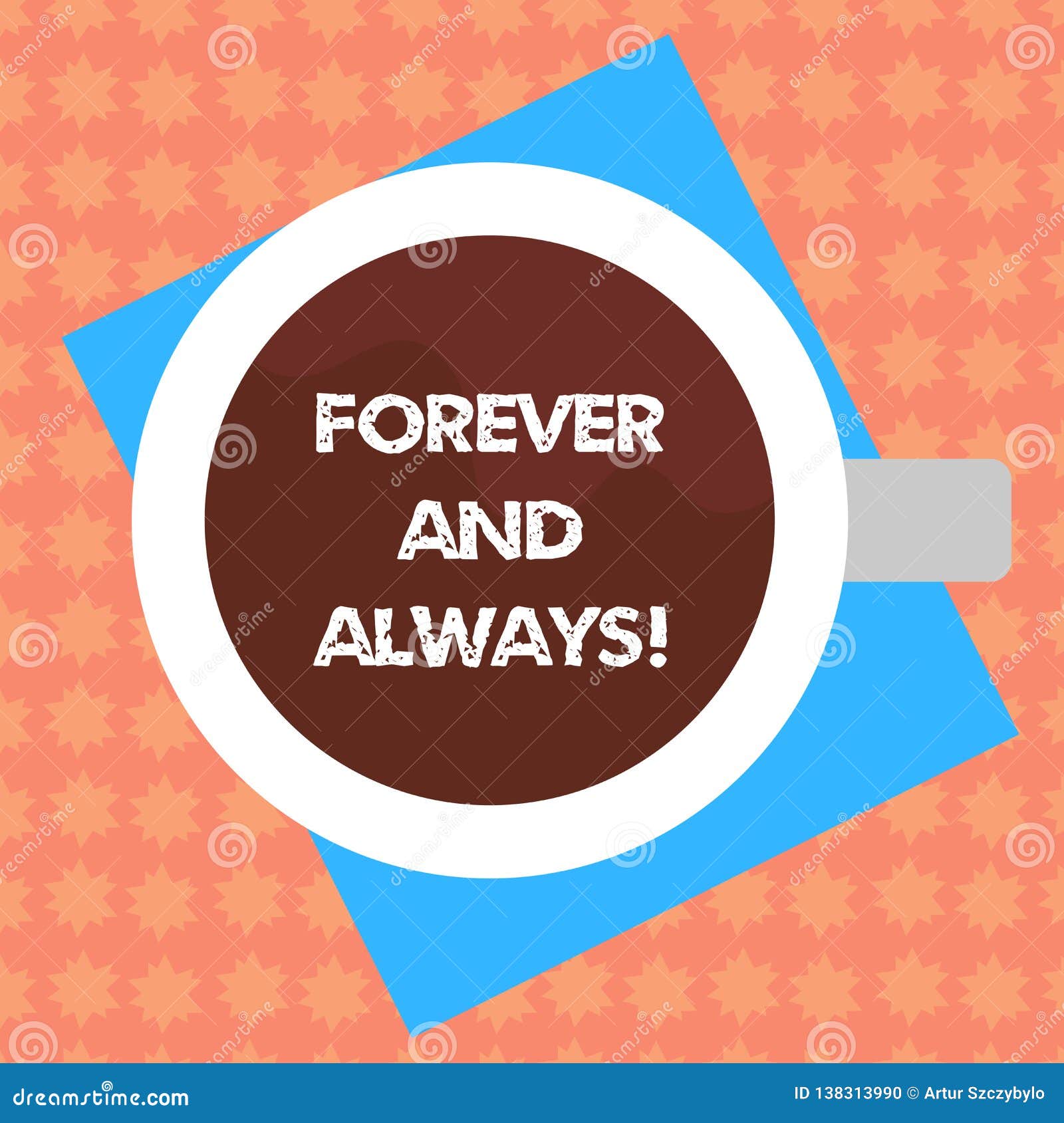 writing note showing forever and always. business photo showcasing means continuously at all relevant times and still