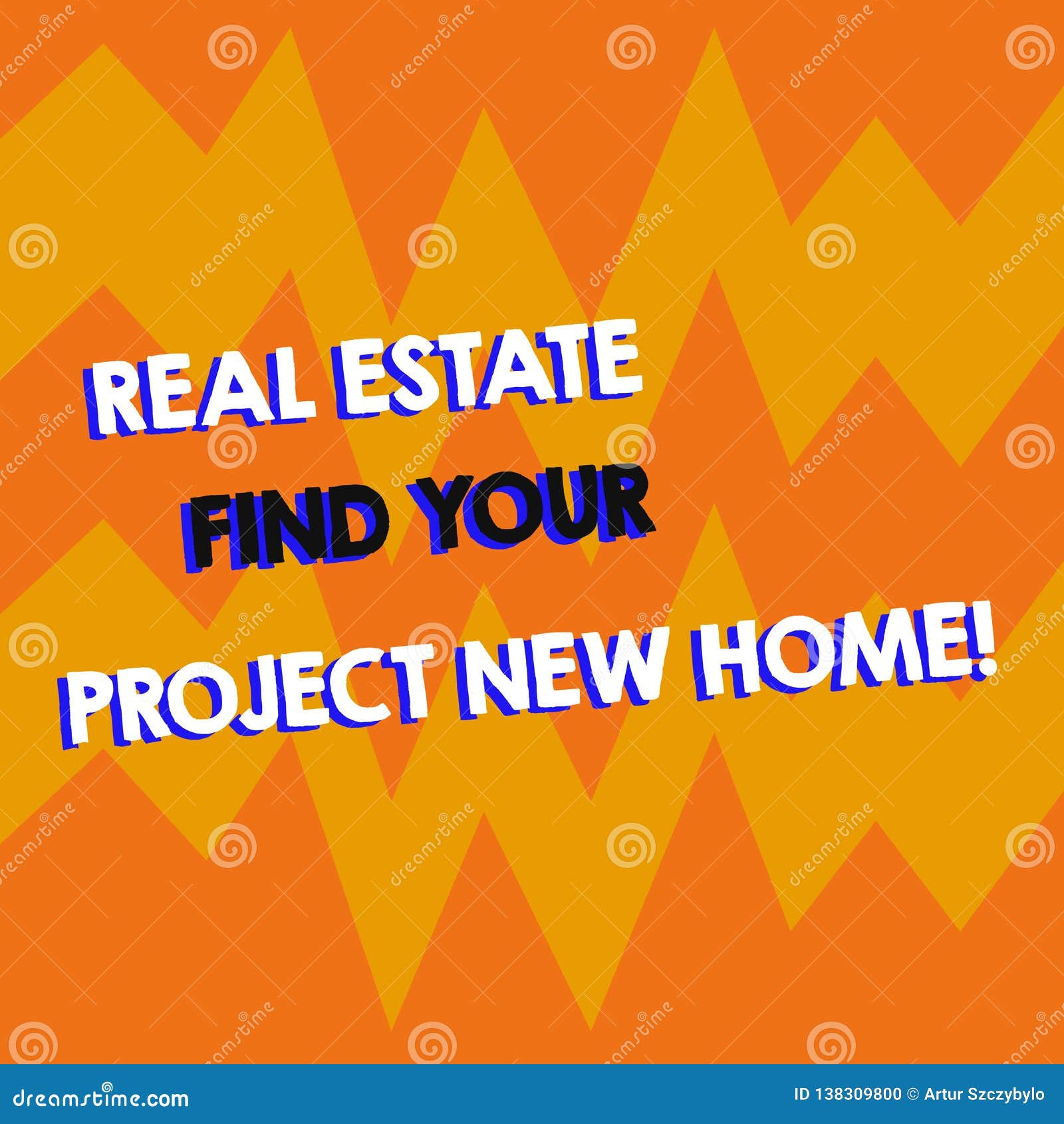 Writing Note Showing Real Estate Find Your Project New Home. Business ...