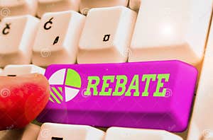 Writing Note Showing Rebate Business Photo Showcasing Huge Rewards 