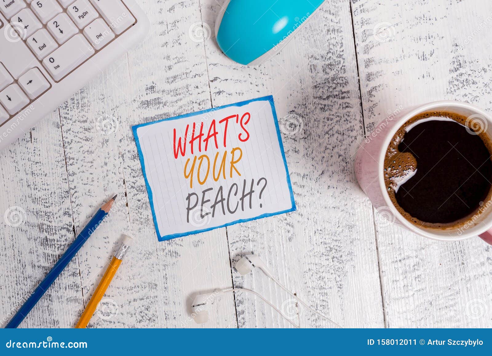 Writing Note Showing What S is Your Peach Question. Business Photo