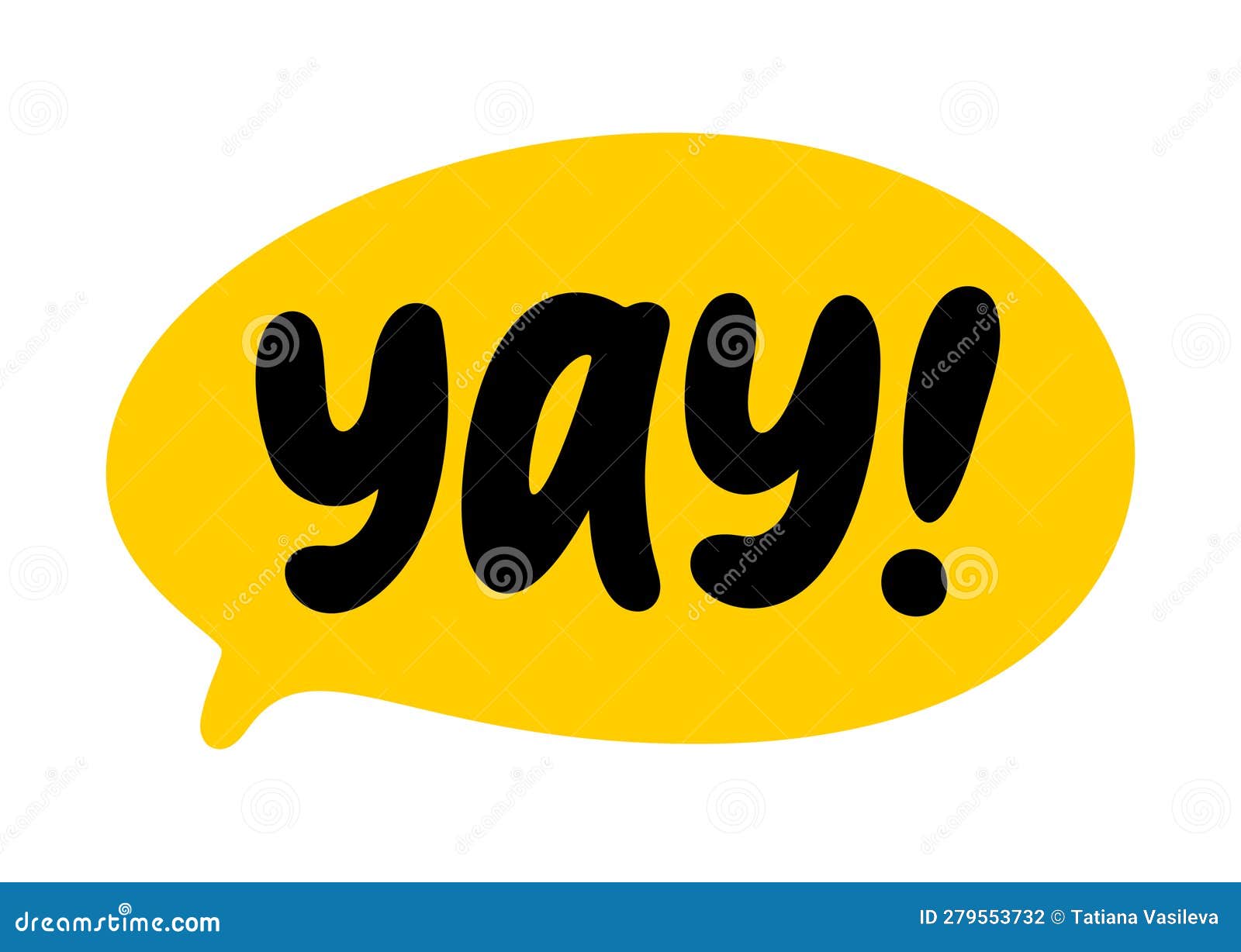 YAY Speech Bubble. Yay Text. Doodle Phrase. Funny Text. Vector Word
