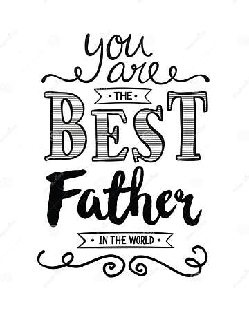 You are the Best Father in the World Stock Illustration - Illustration ...