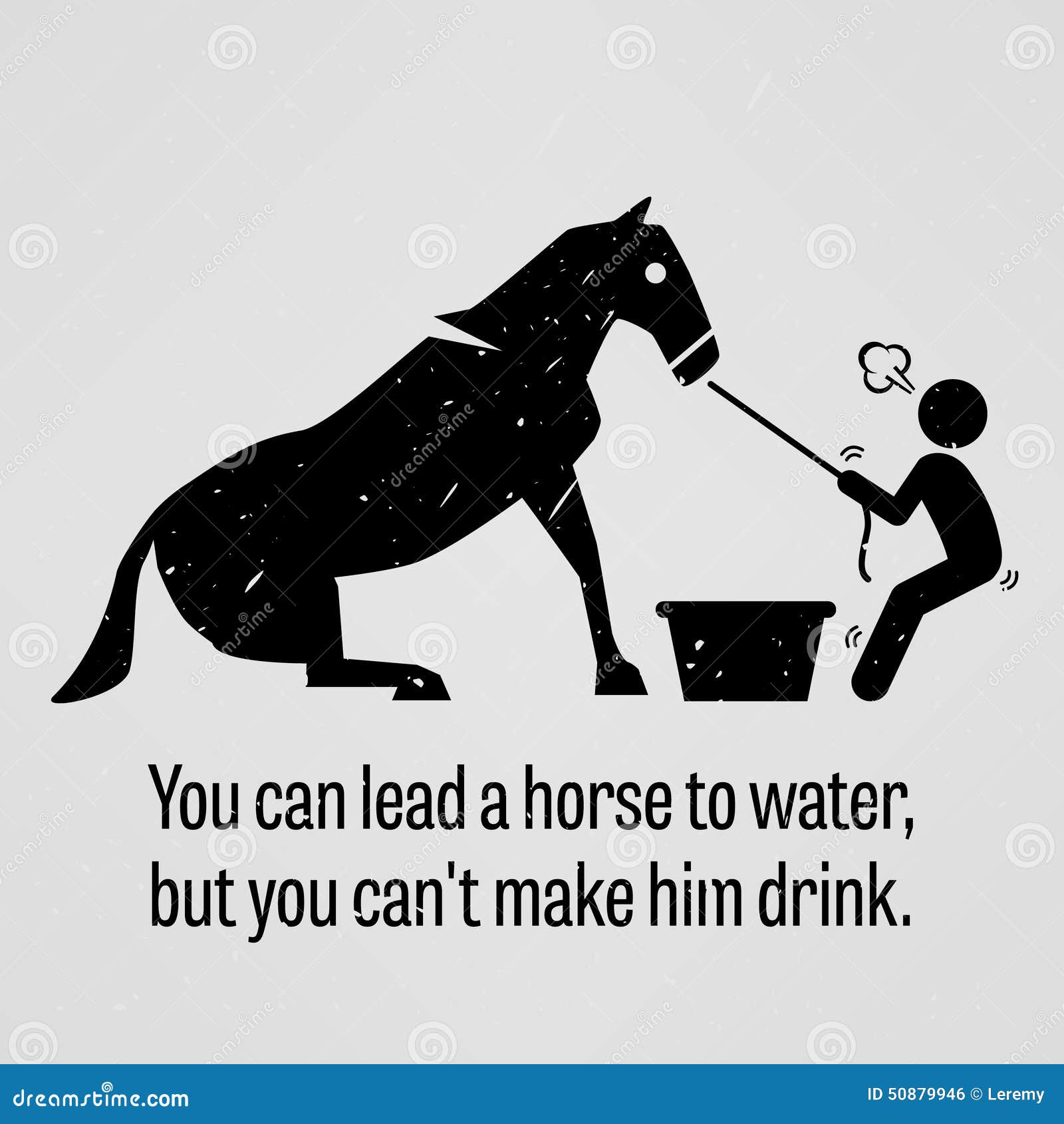 You Can Lead a Horse To Water but You Cannot Make Him Drink Stock Vector -  Illustration of order, owner: 50879946