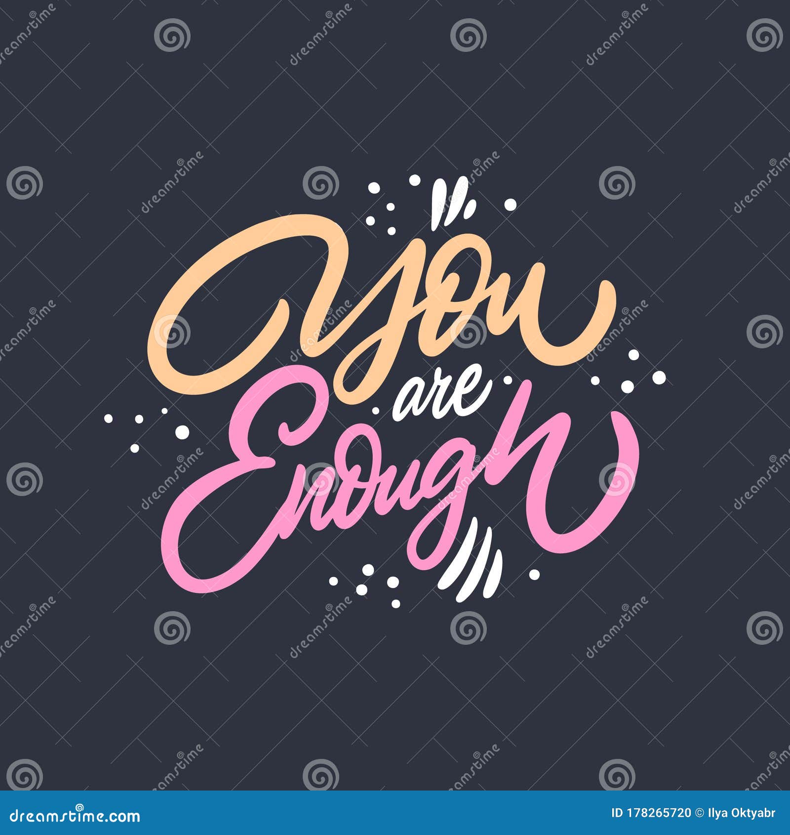 You are Enough. Hand Drawn Lettering. Colorful Vector Illustration Stock  Illustration - Illustration of graphic, drawn: 178265720