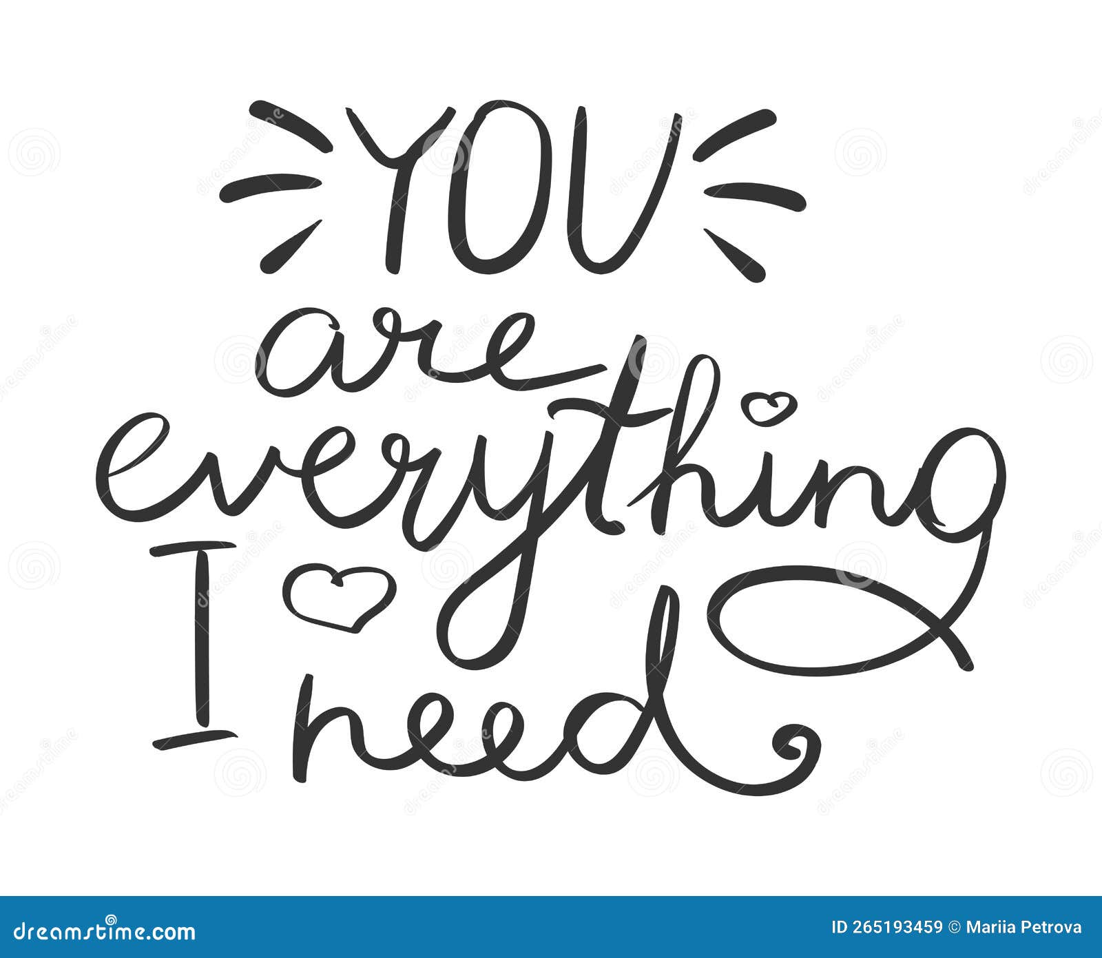 you are everything i need quote lettering. handwriting. calligraphy inspired. simple lettering for love card