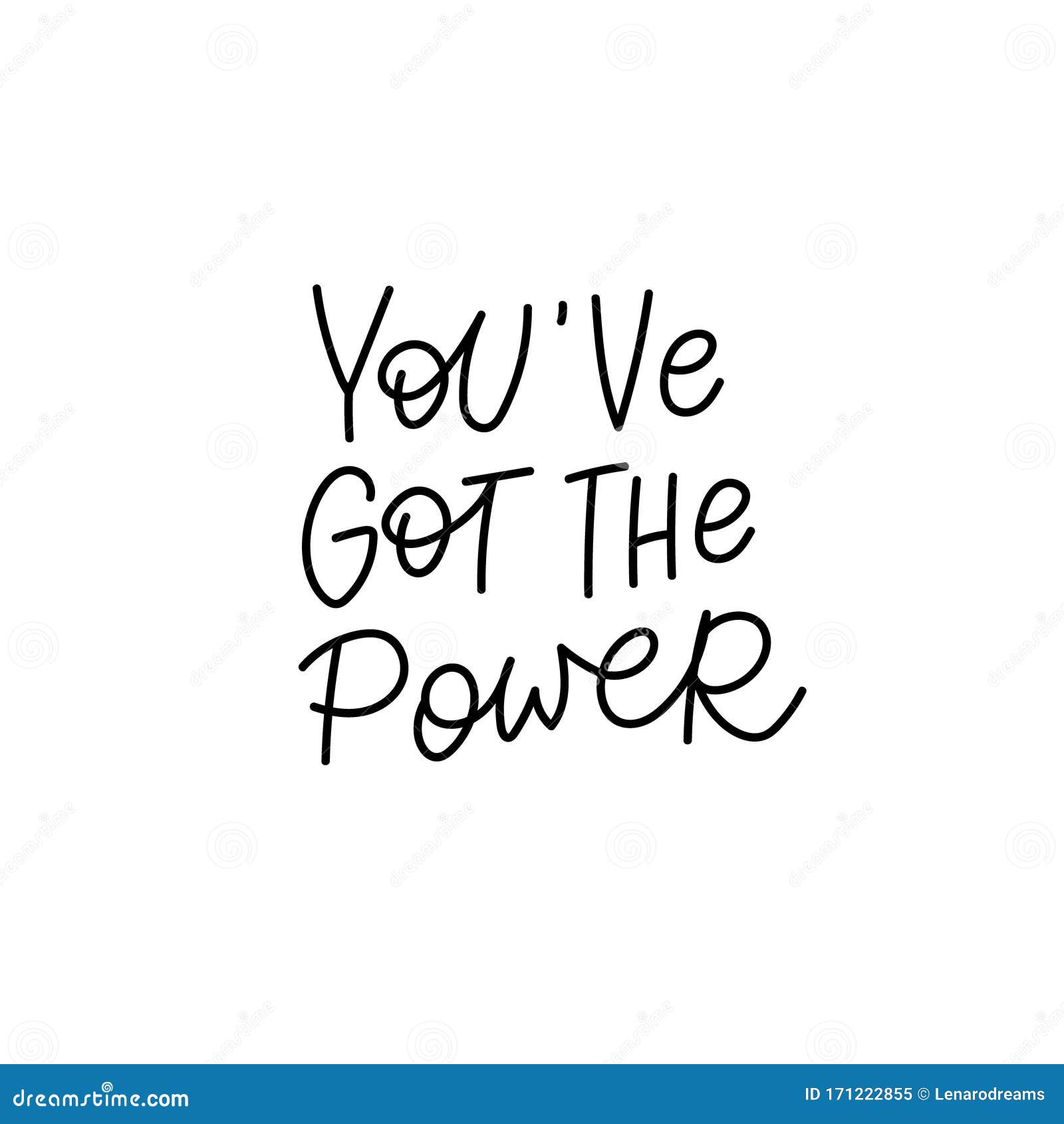 You Got The Power Calligraphy Quote Lettering Stock Illustration Illustration Of Family Lettering You Got The Power Calligraphy Quote Lettering Stock Illustration Illustration Of Family Lettering
