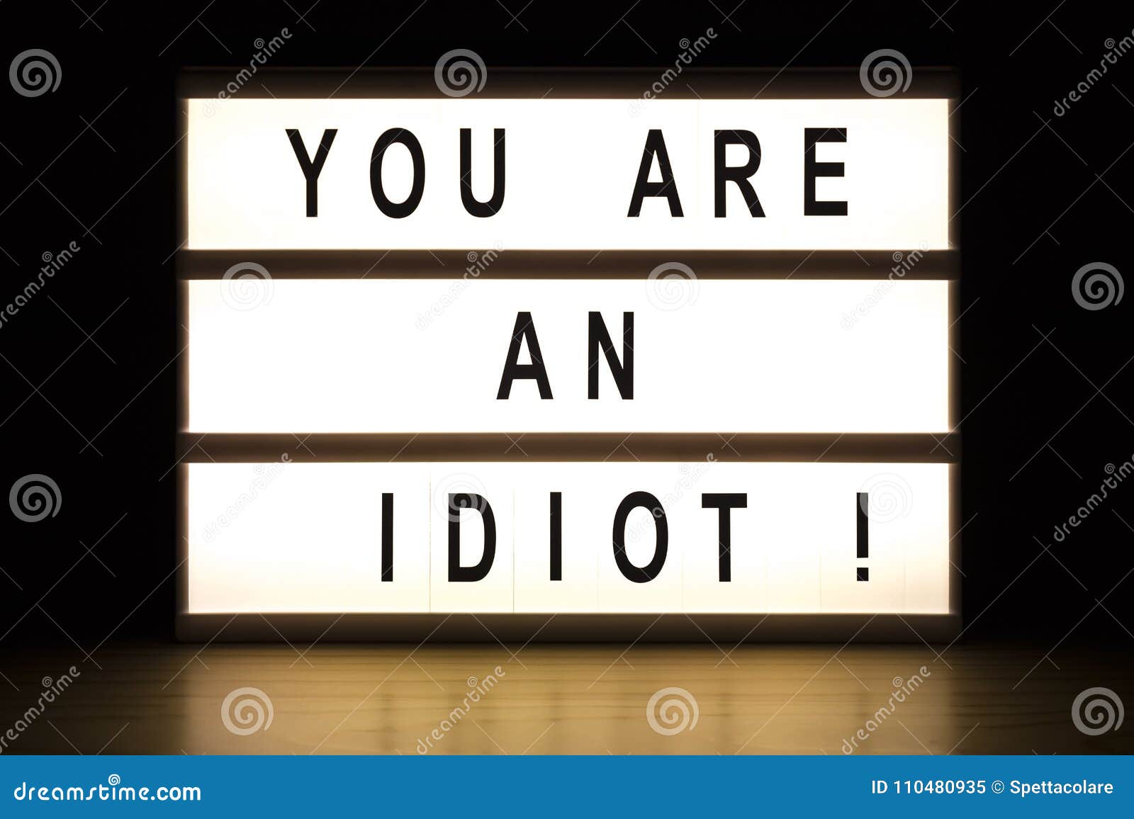 You are an idiot!! 