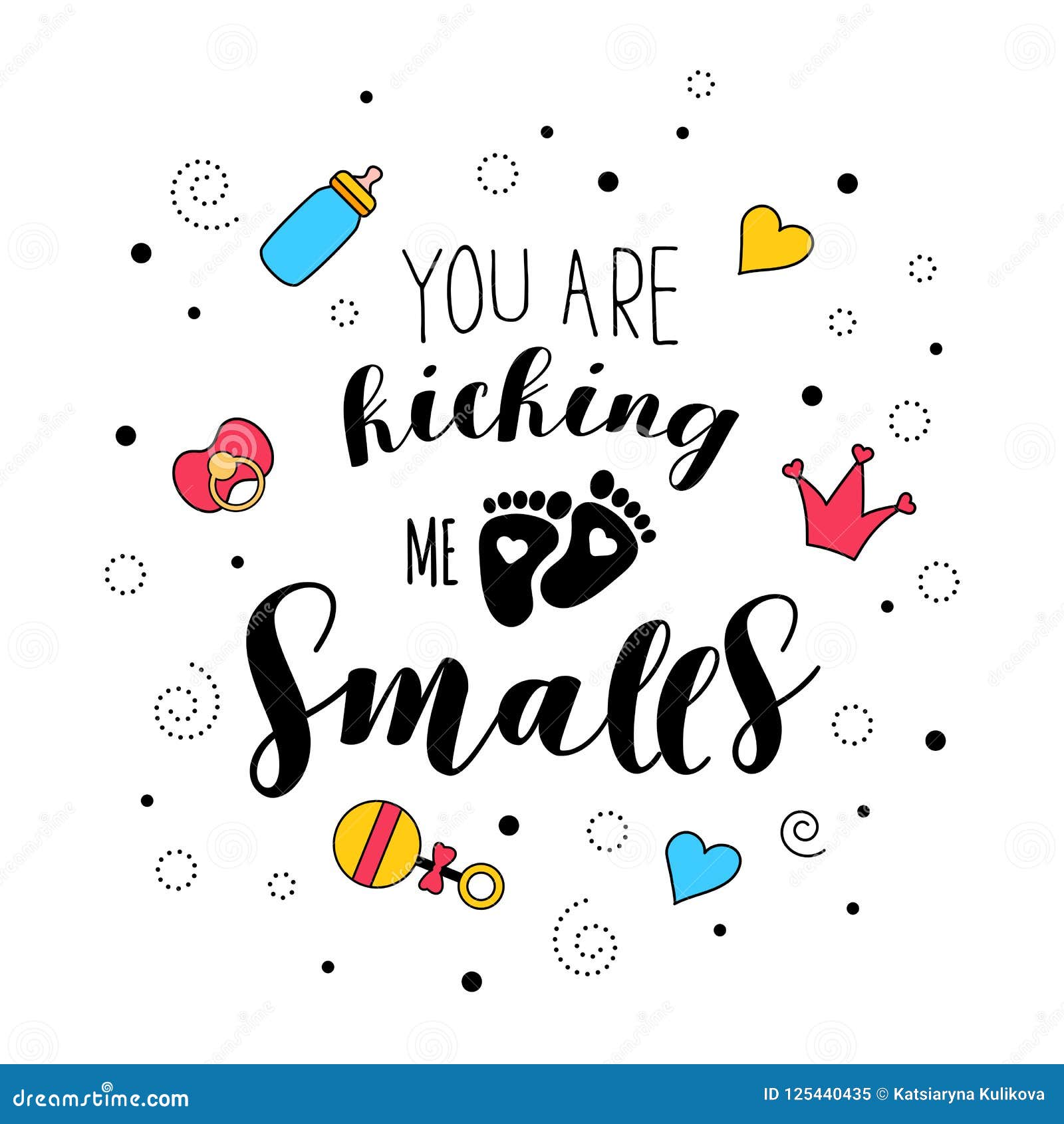 You Kicking Me Smalls Pregnancy Quote Lettering Stock Vector Illustration Of Design Happy You Kicking Me Smalls Pregnancy Quote Lettering Stock Vector Illustration Of Design Happy