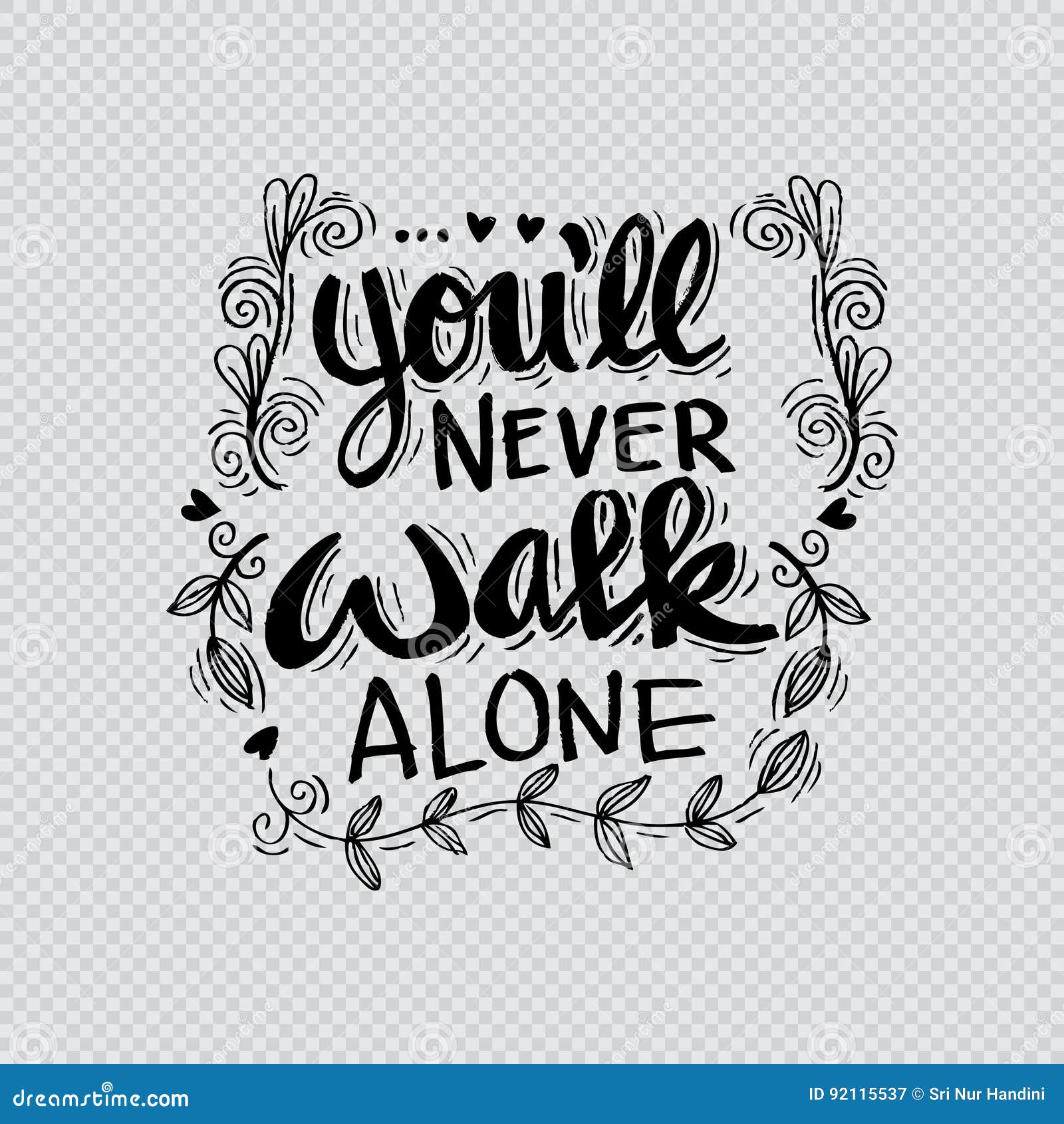 You Ll Never Walk Alone Stock Vector Illustration Of Suport