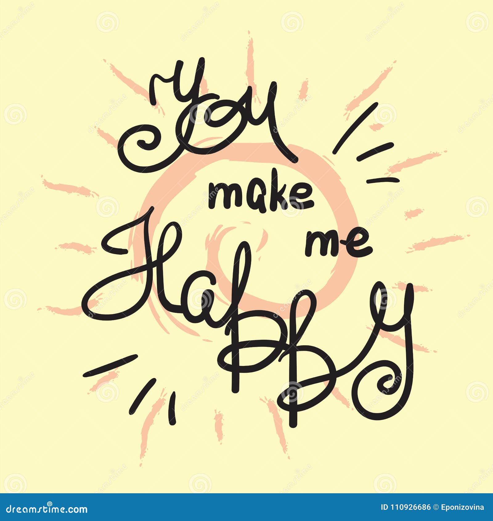 You Make Me Happy - Handwritten Motivational Quote, Motivational