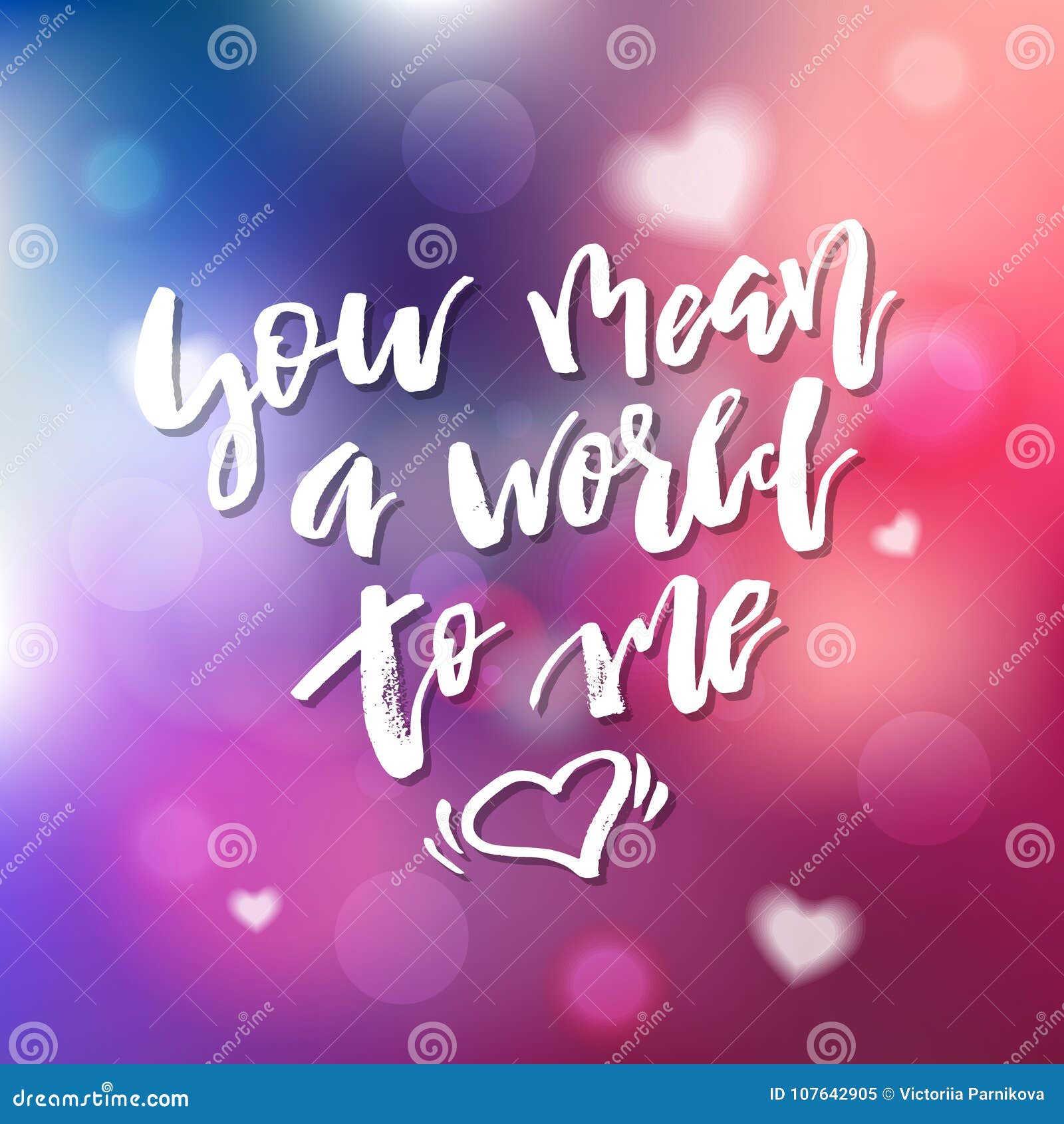 You Mean The World To Me Deutsch You Mean a World To Me - Calligraphy for Invitation, Greeting Ca Stock