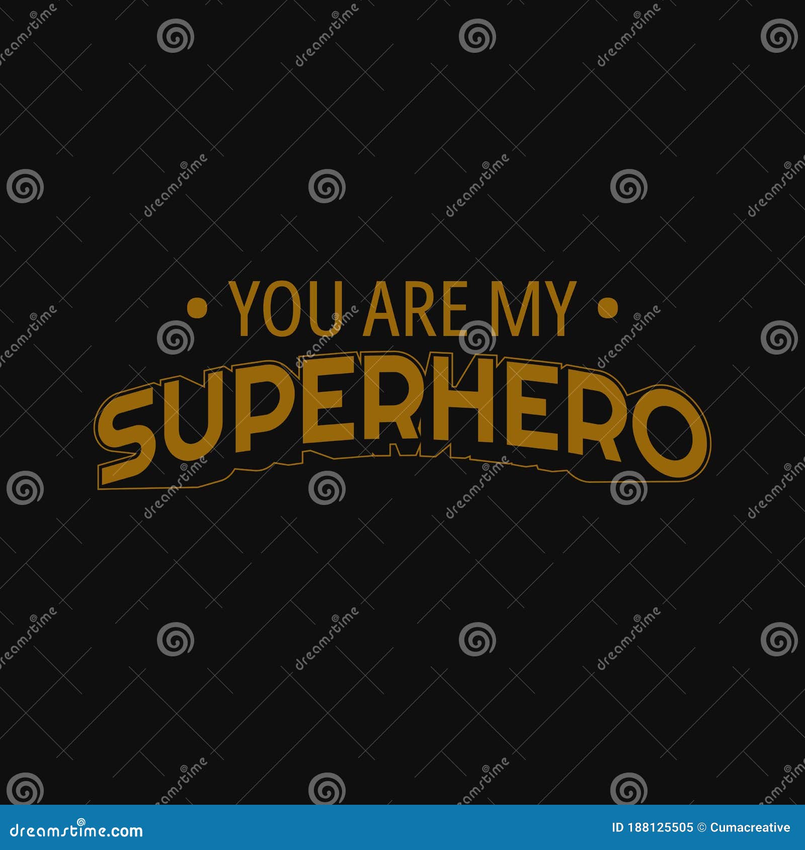 You are a Superhero! - Motivational