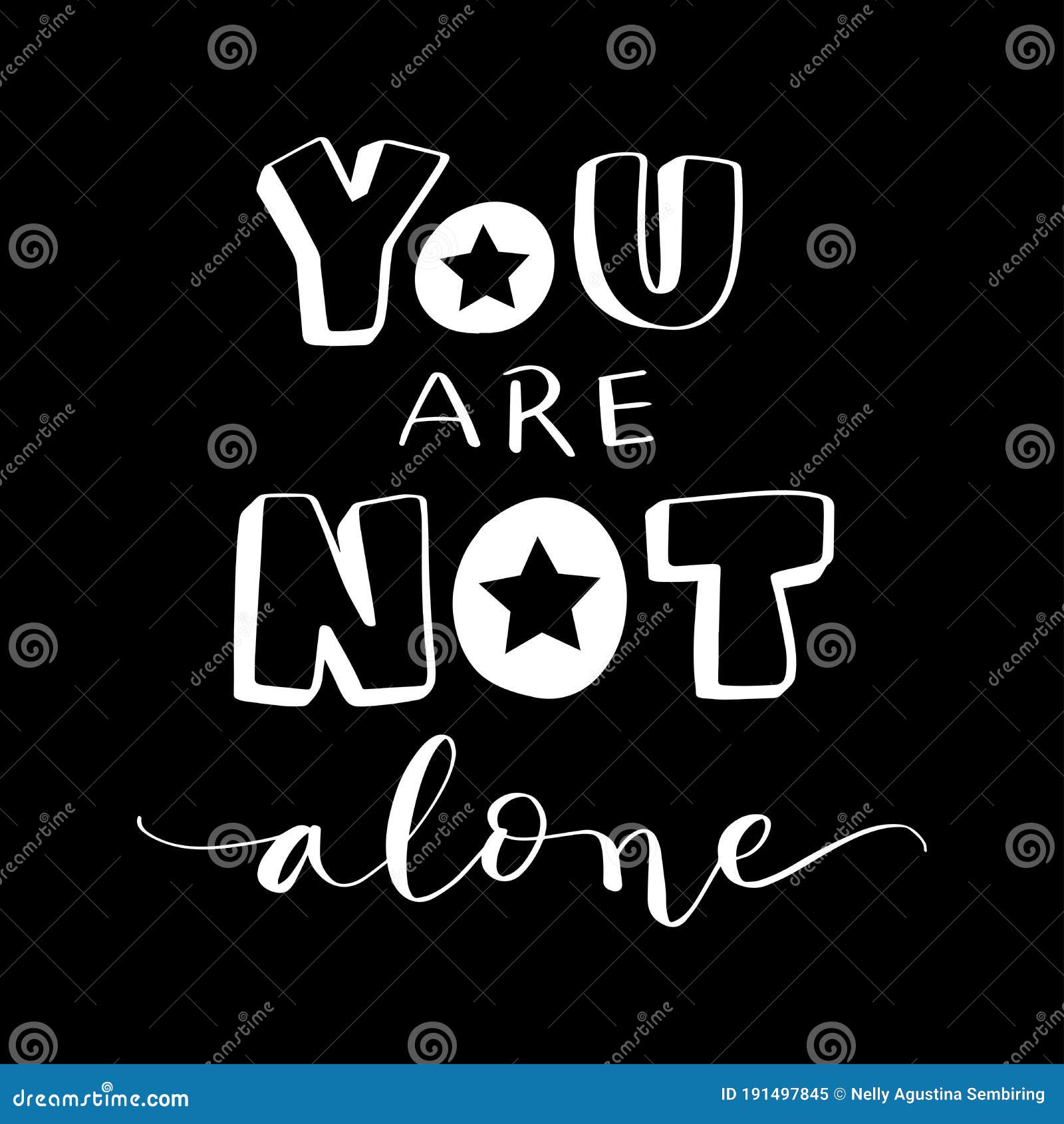 You are Not Alone on Black Background Stock Vector - Illustration of  decorative, design: 191497845