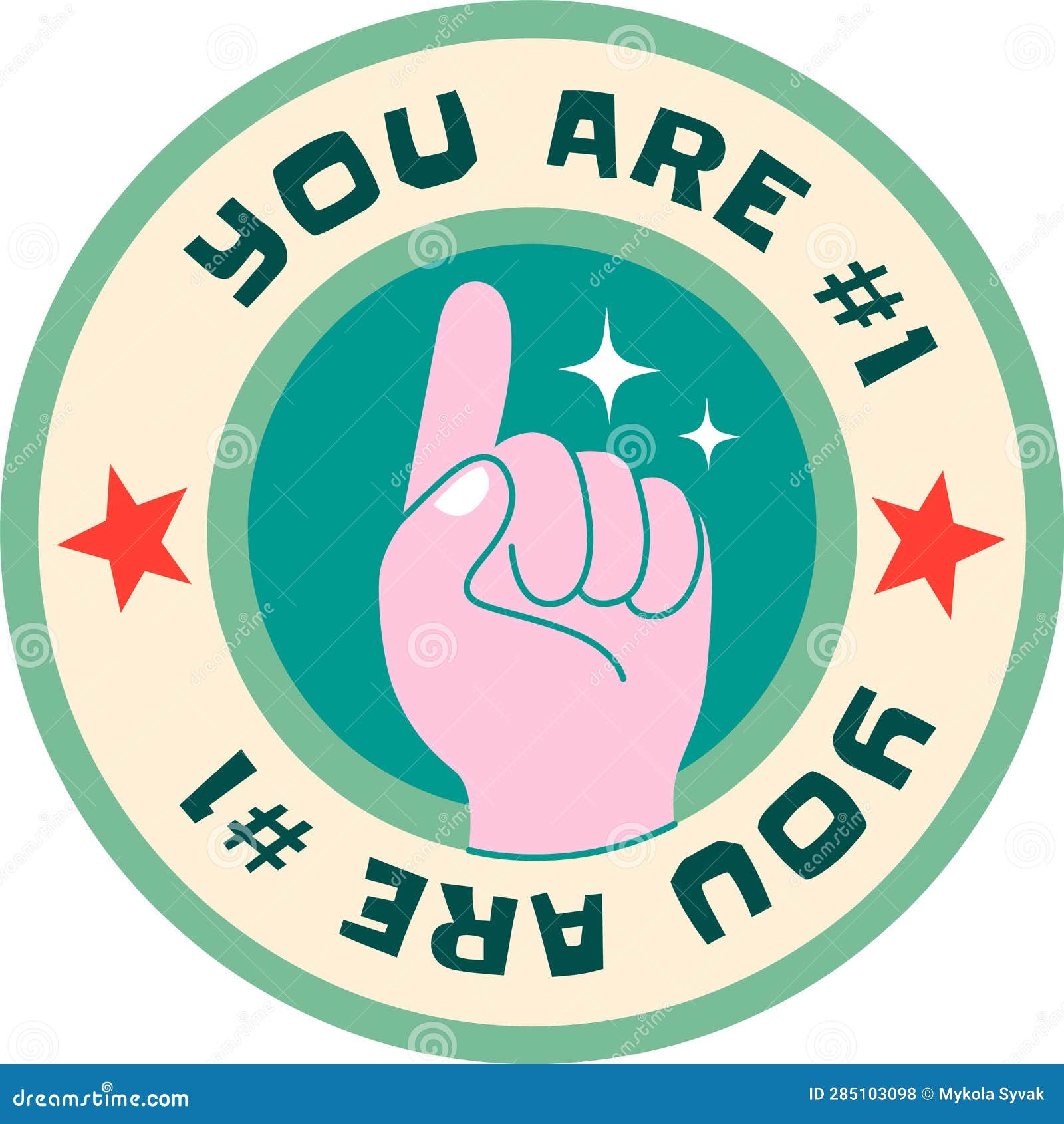 You are Number One Sticker stock vector. Illustration of sign - 285103098